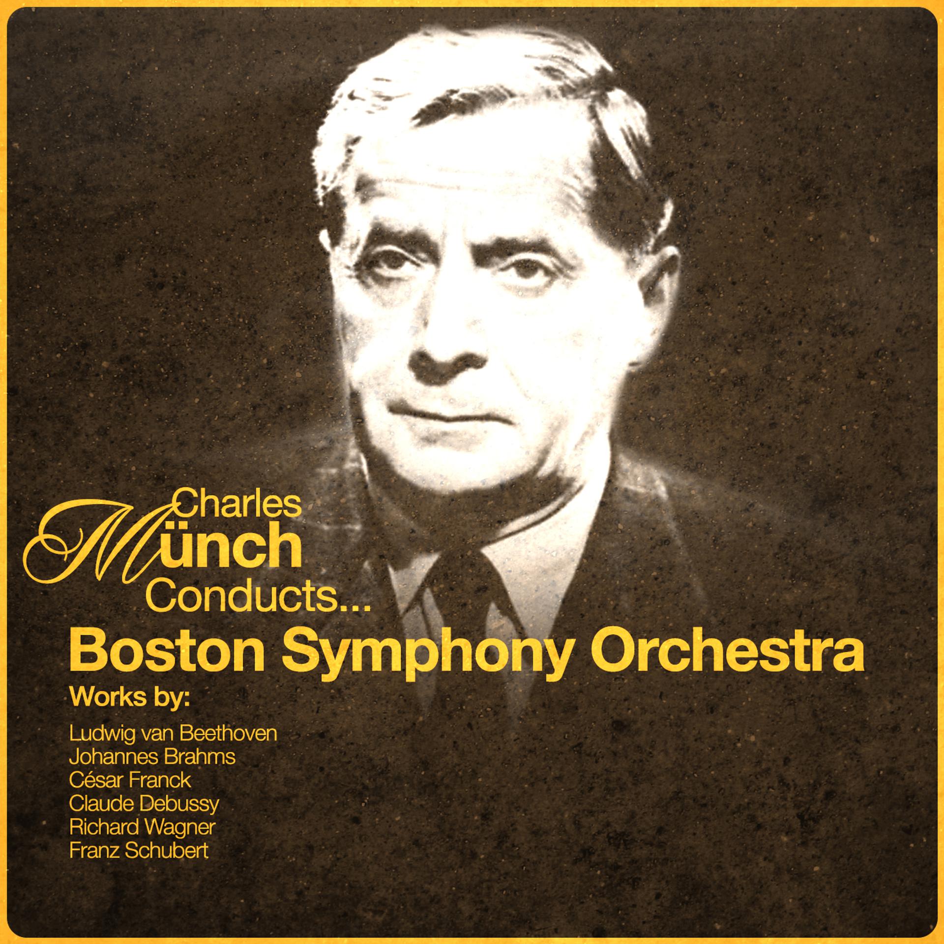 Постер альбома Charles Munch Conducts... Boston Symphony Orchestra