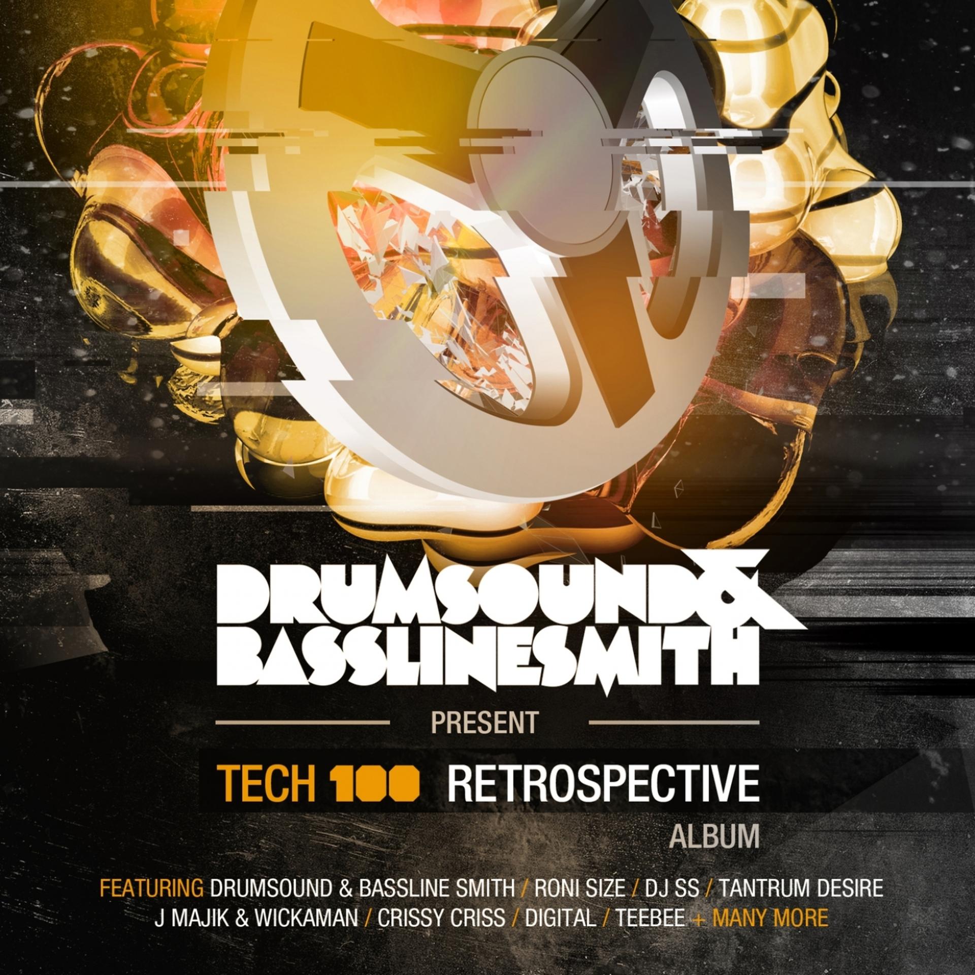 Постер альбома Drumsound & Bassline Smith Present: TECH100 Retrospective
