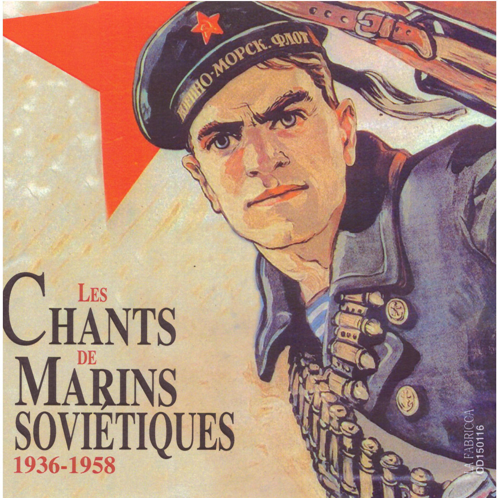 Постер альбома Les chants de marins soviétiques (1936-1958)