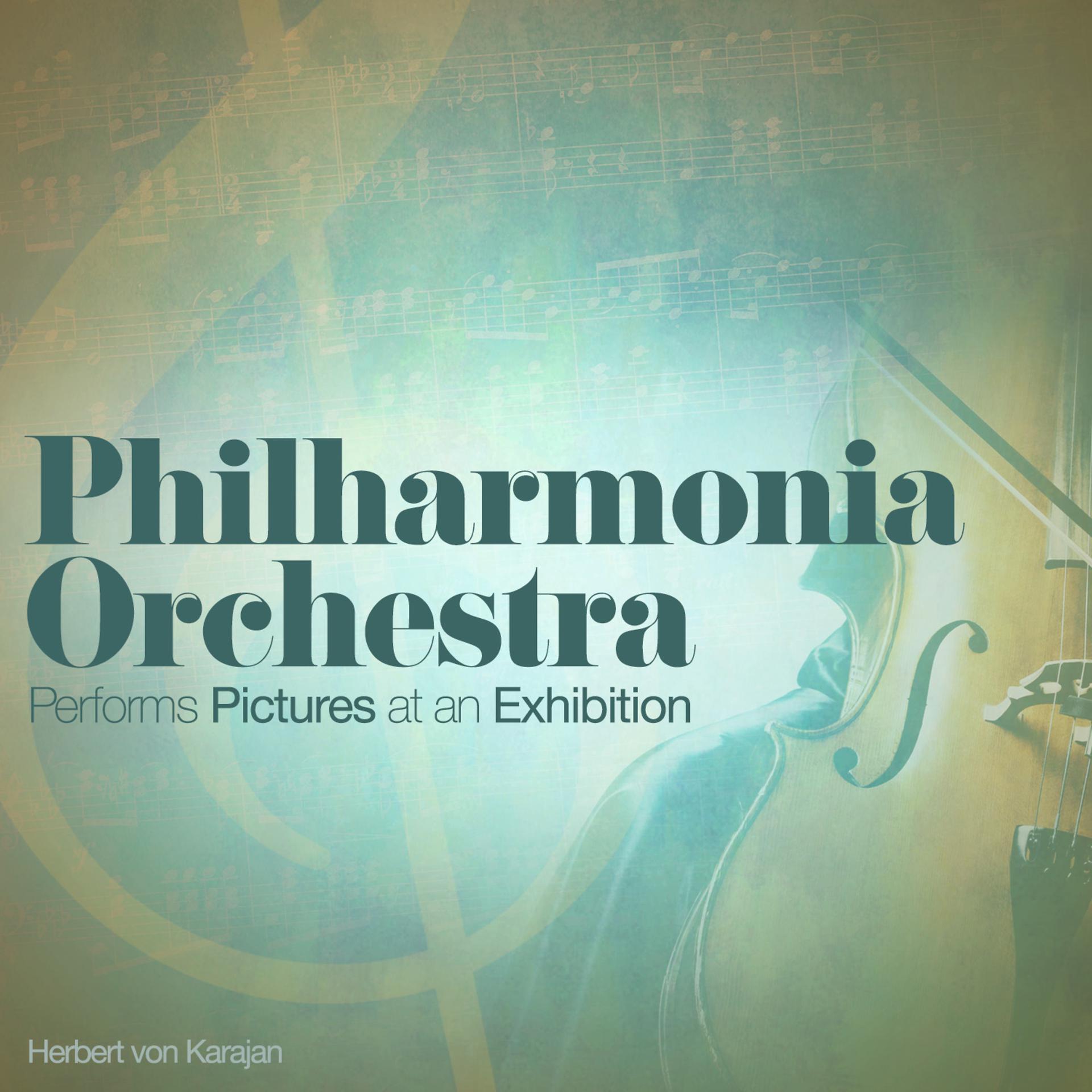 Постер альбома Philharmonia Orchestra Performs Pictures at an Exhibition (Digitally Remastered)