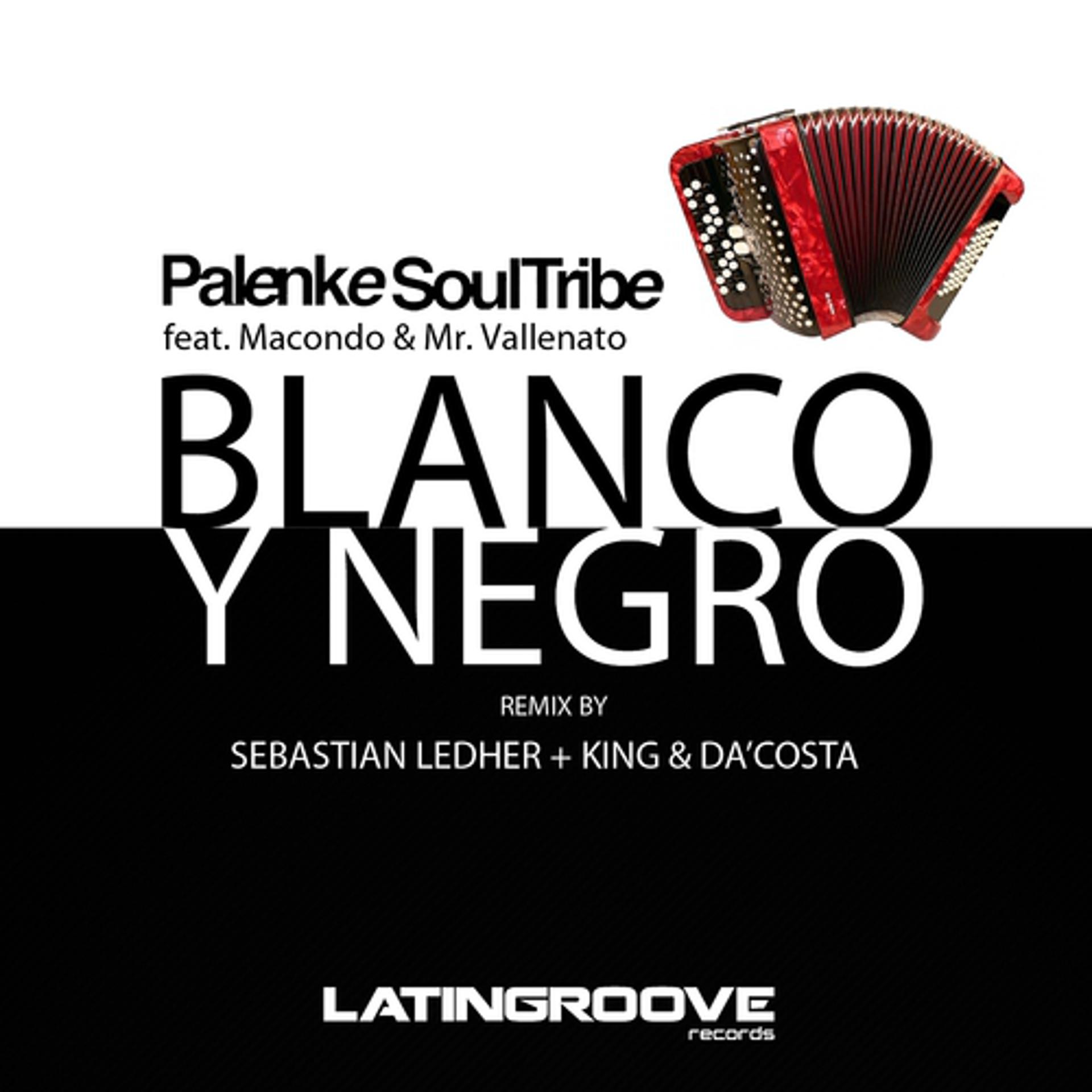 Постер альбома Blanco y Negro (Sebastian Ledher, King & Da' Costa Remix)