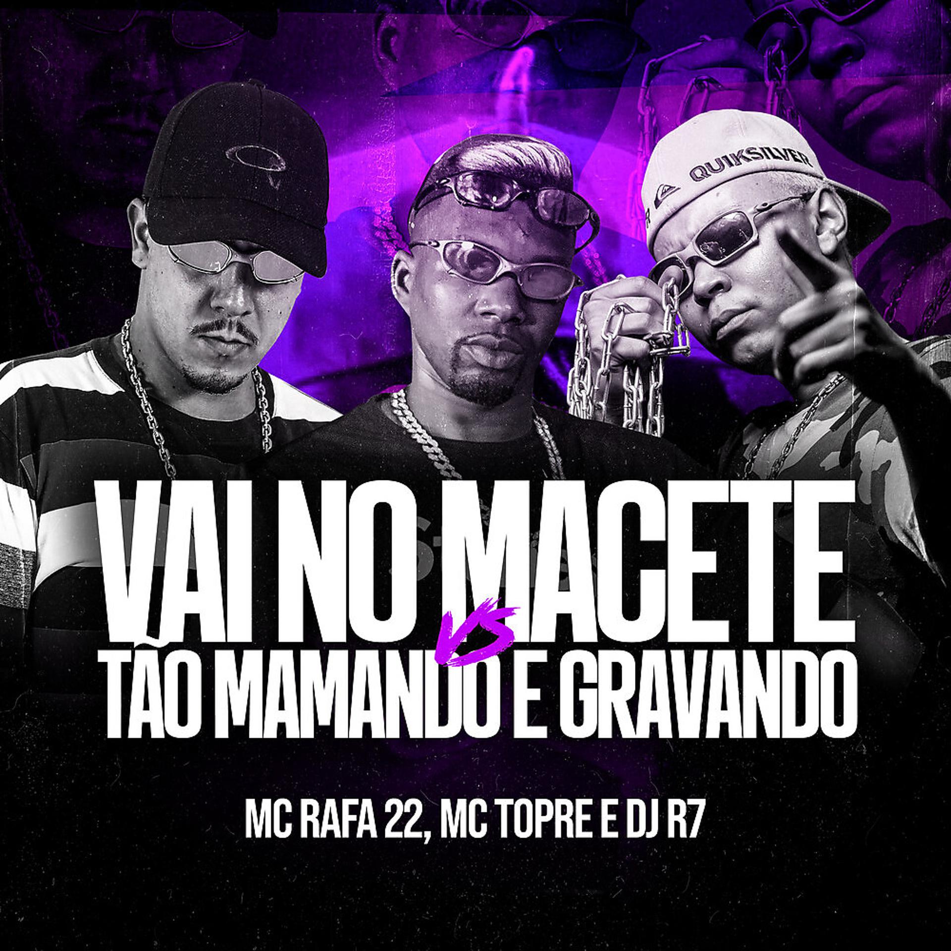 Постер альбома Vai no Macete VS Tão Mamando e Gravando