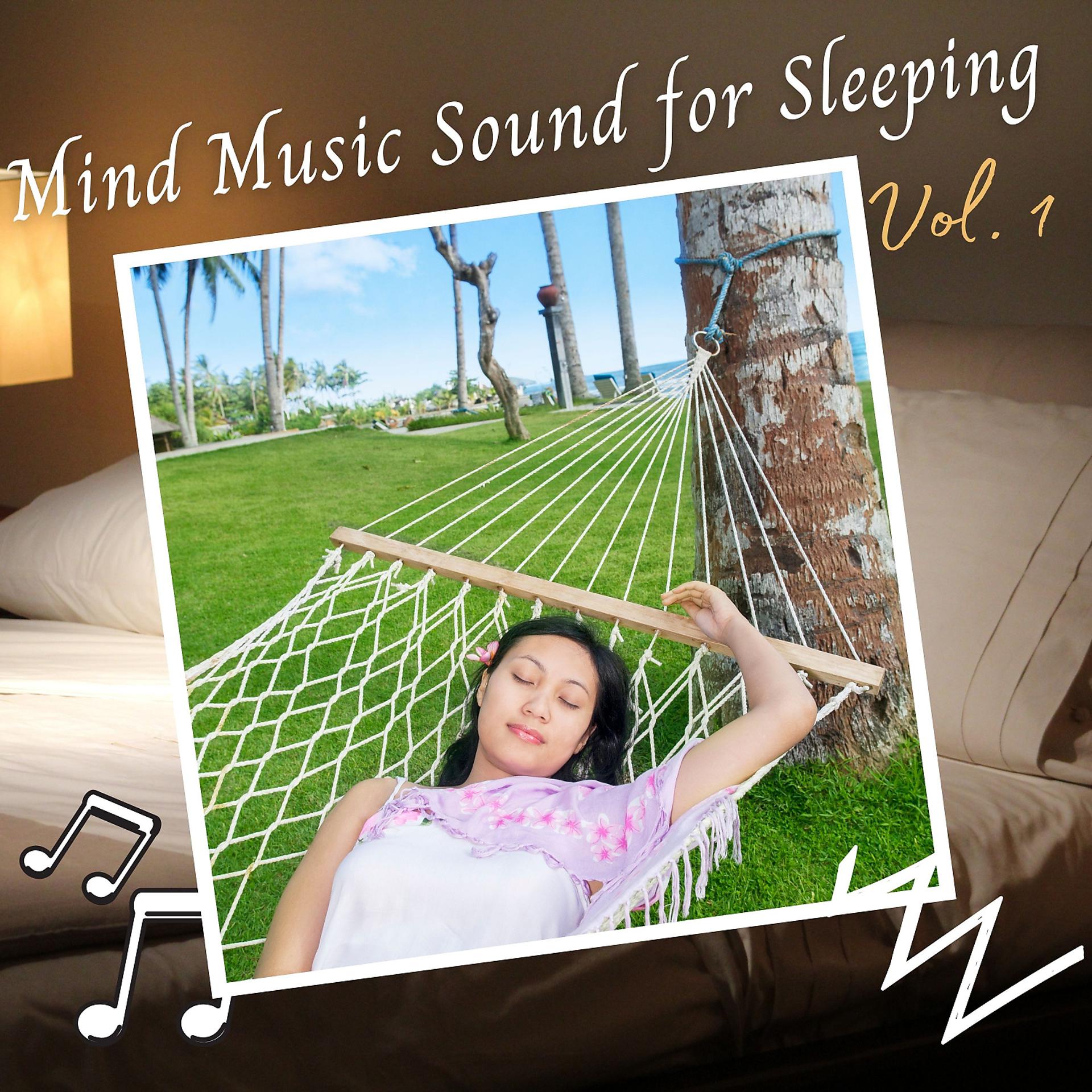 Постер альбома Mind Music Sound for Sleeping Vol. 1