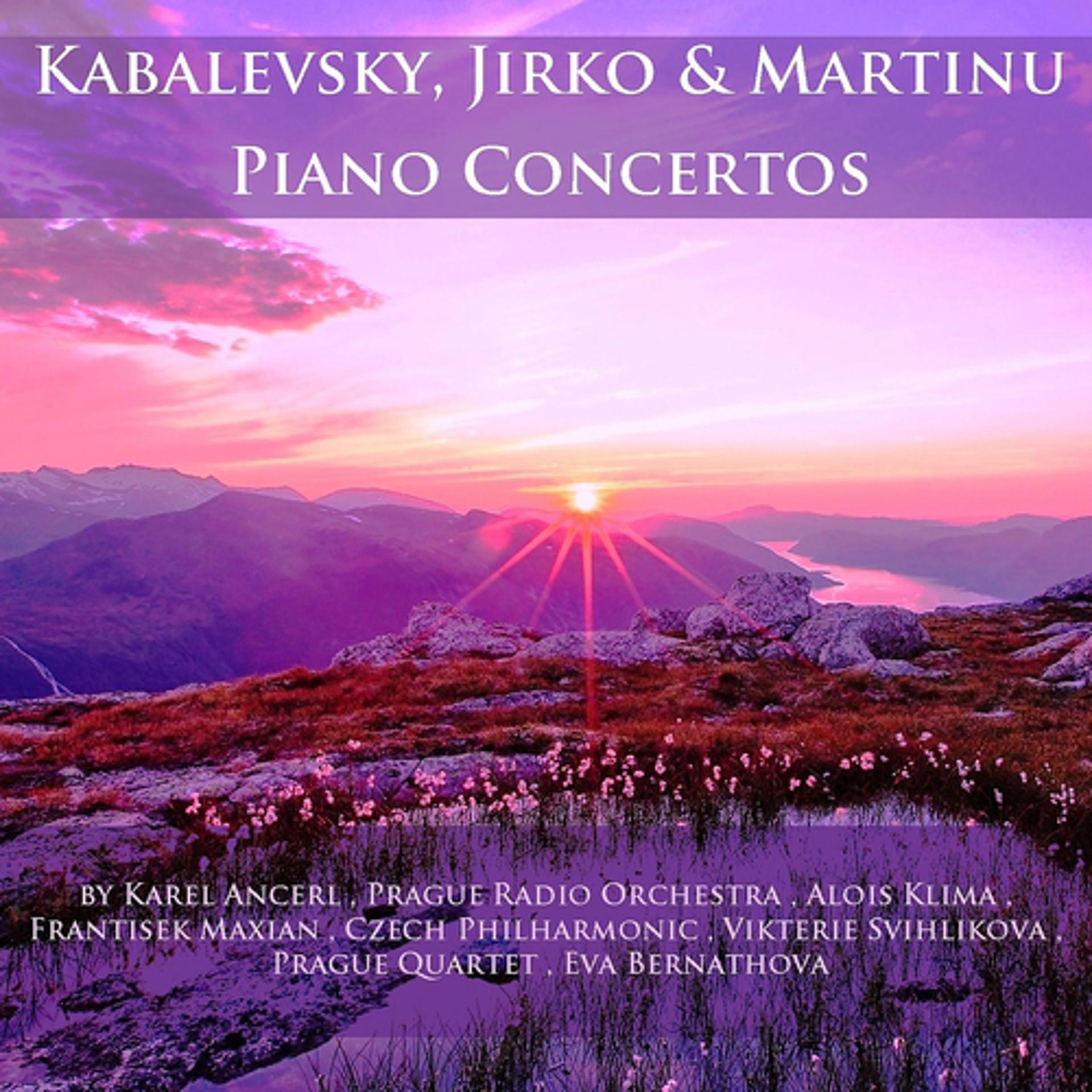 Постер альбома Kabalevsky, Jirko & Martinu: Piano Concertos
