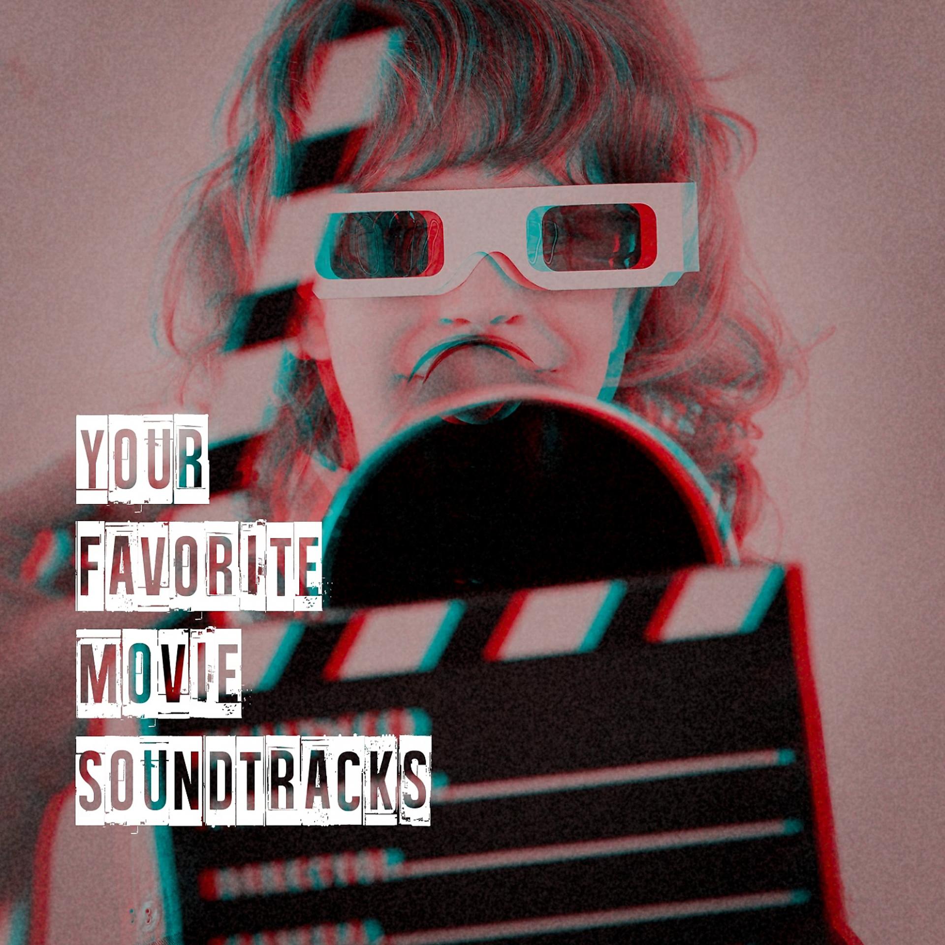 Постер альбома Your Favorite Movie Soundtracks