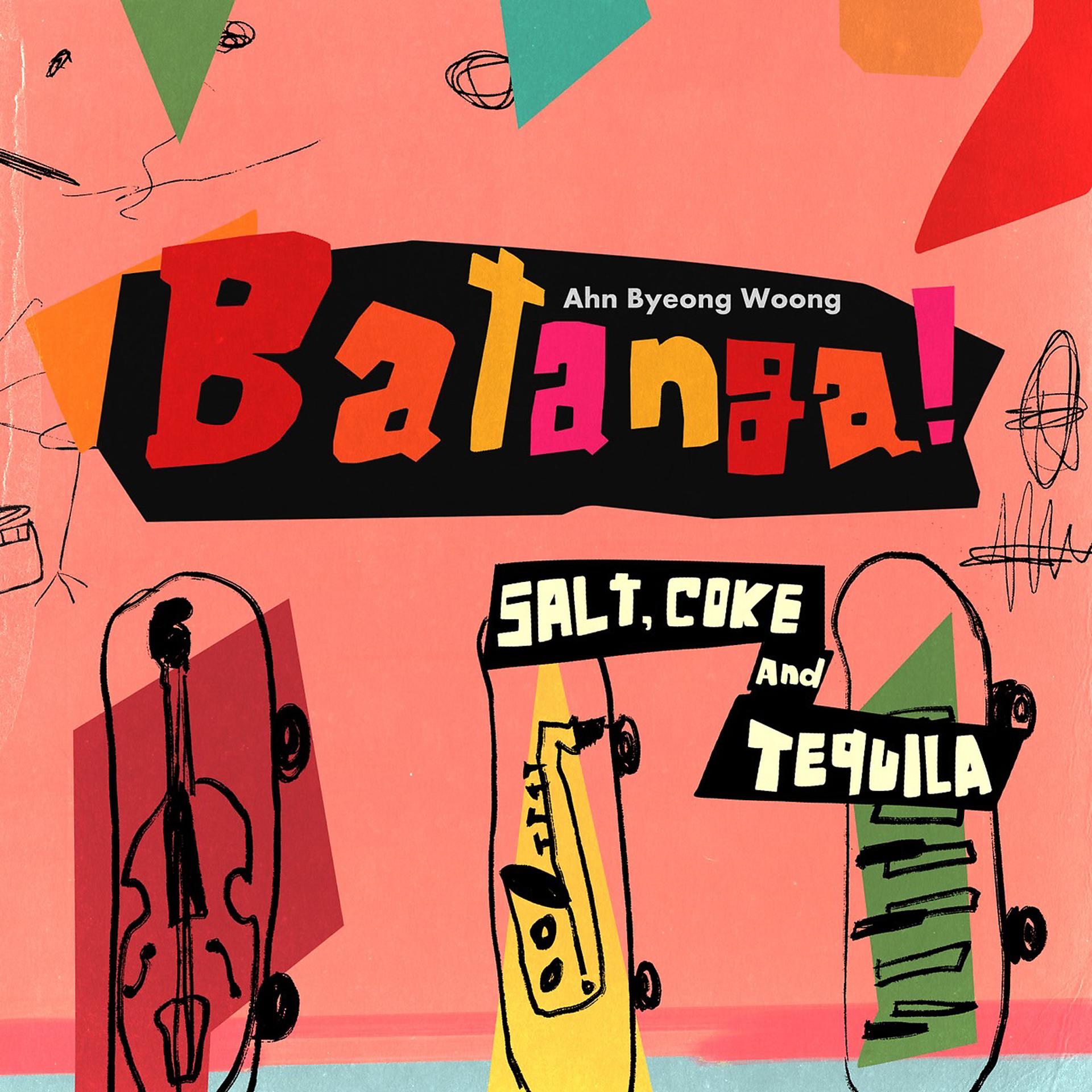 Постер альбома Batanga! (S. alt’ C. oke A .nd T. equila)