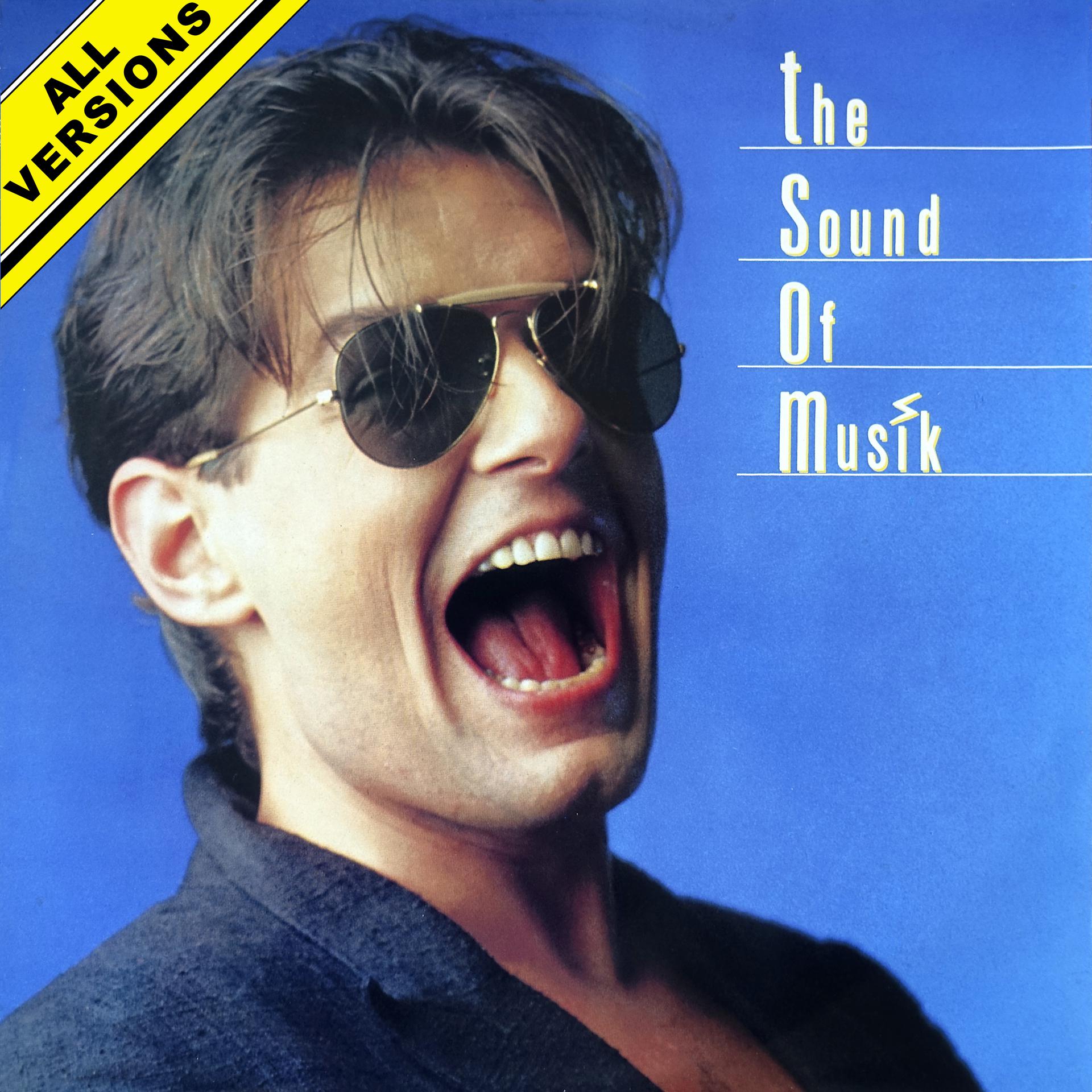 Постер альбома The Sound of Musik (All Versions) [2021 Remaster]