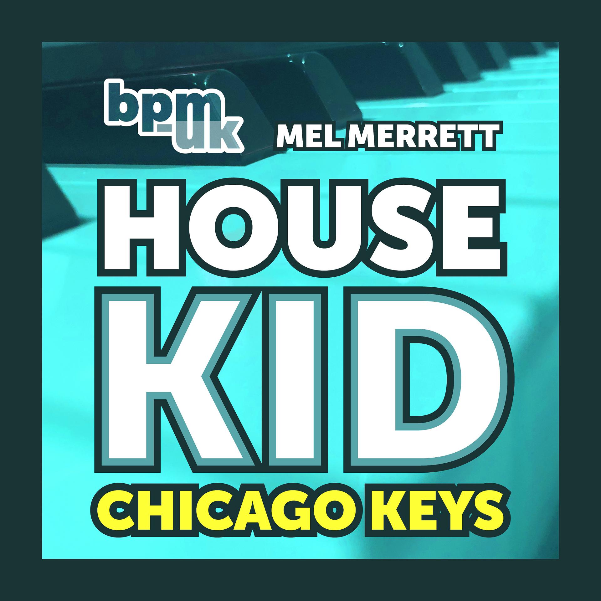 Постер альбома House Kid Chicago Keys
