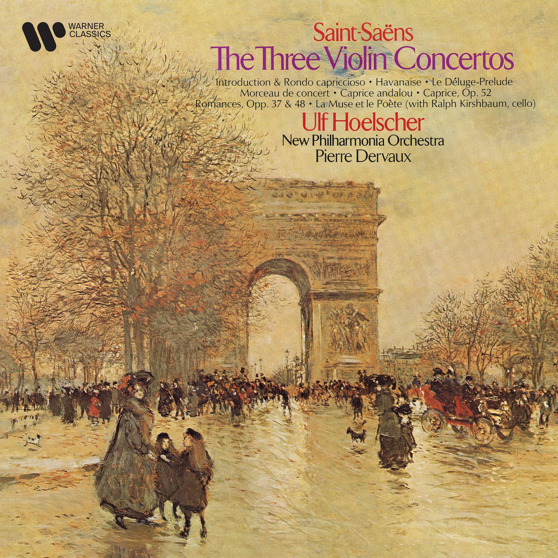 Постер альбома Saint-Saëns: The Three Violin Concertos, Introduction et rondo capriccioso, Havanaise...