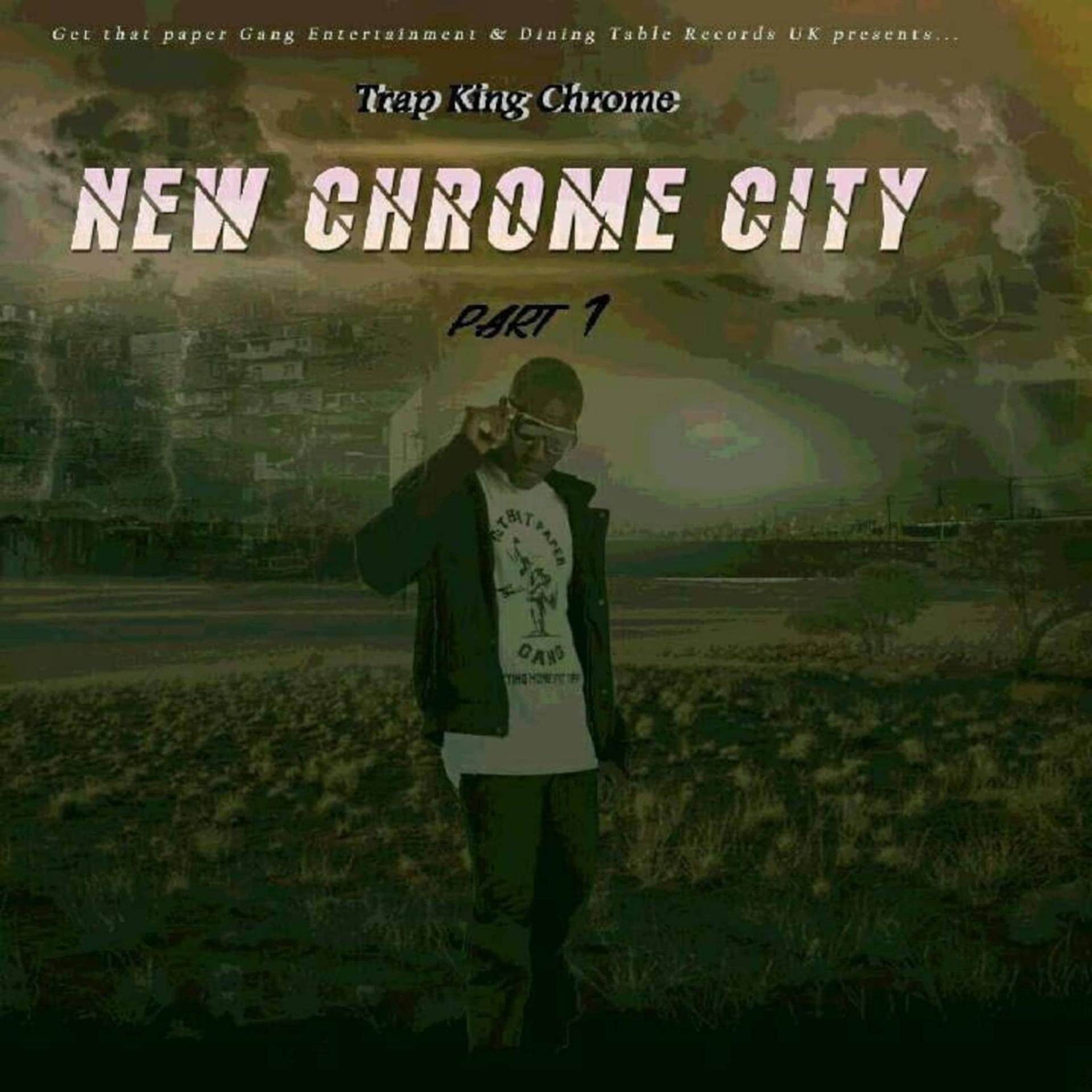 Постер альбома New Chrome City, Pt. 1