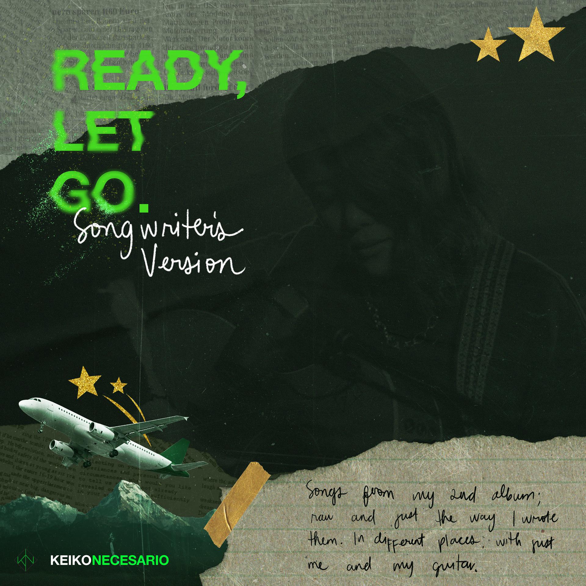 Постер альбома Ready, Let Go. (Songwriter’s Version)