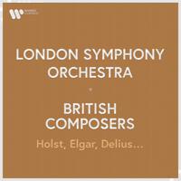 Постер альбома London Symphony Orchestra - British Composers. Holst, Elgar, Delius...