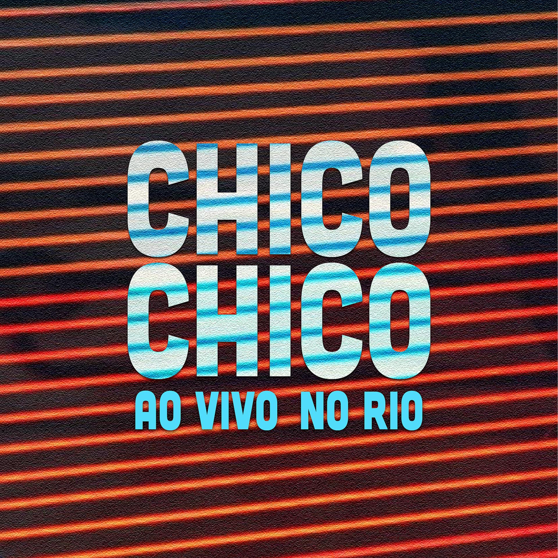 Постер альбома Chico Chico Ao Vivo no Rio