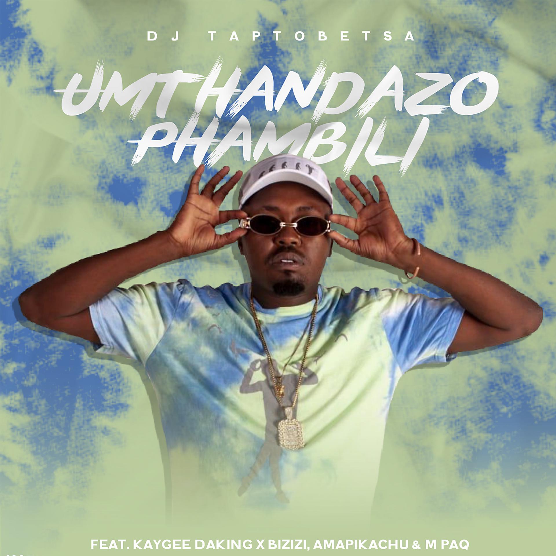 Постер альбома Umthandazo Phambili (feat. AmaPikachu, M Paq, KayGee DaKing & Bizizi)