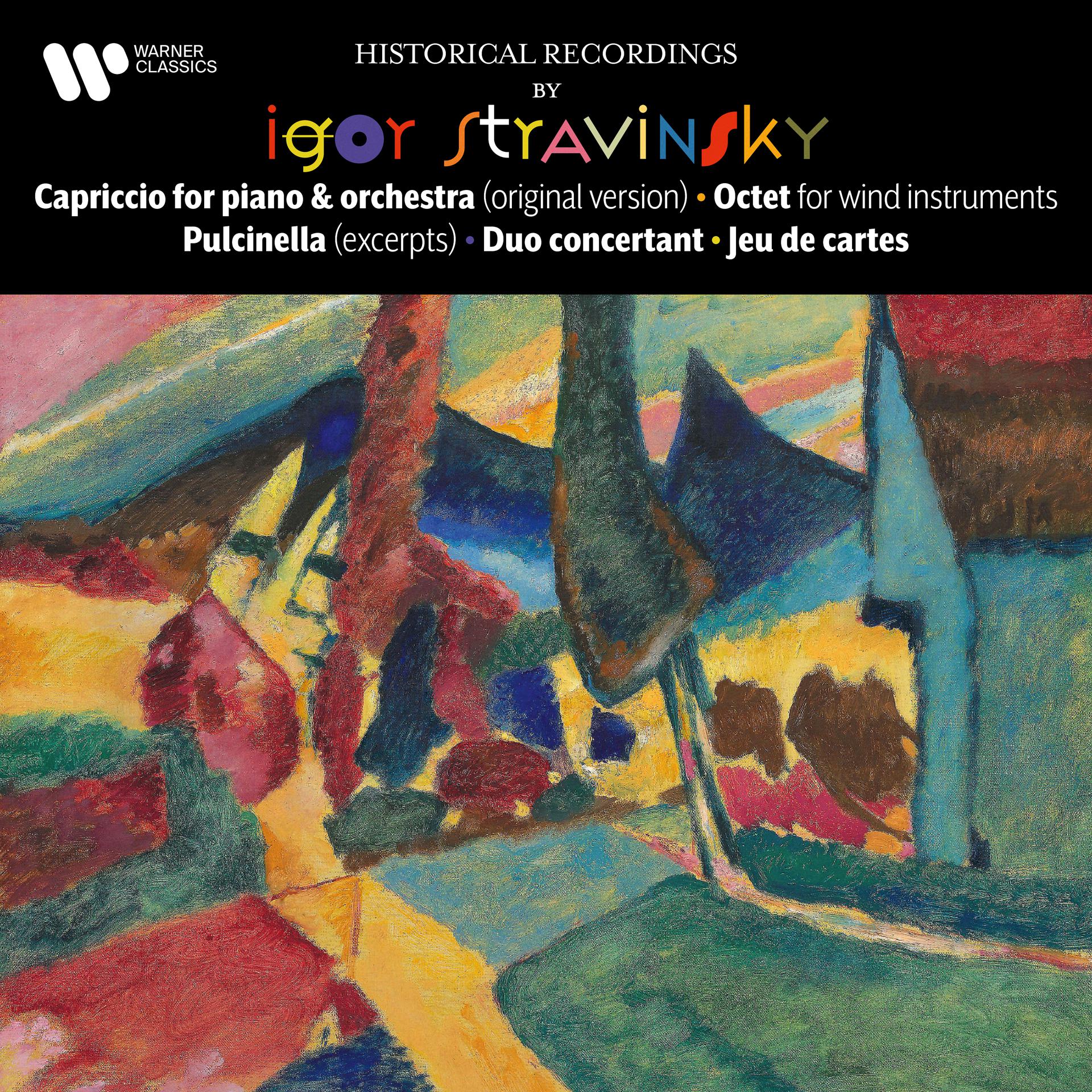 Постер альбома Stravinsky: Capriccio, Octet, Pulcinella, Duo concertant & Jeu de cartes