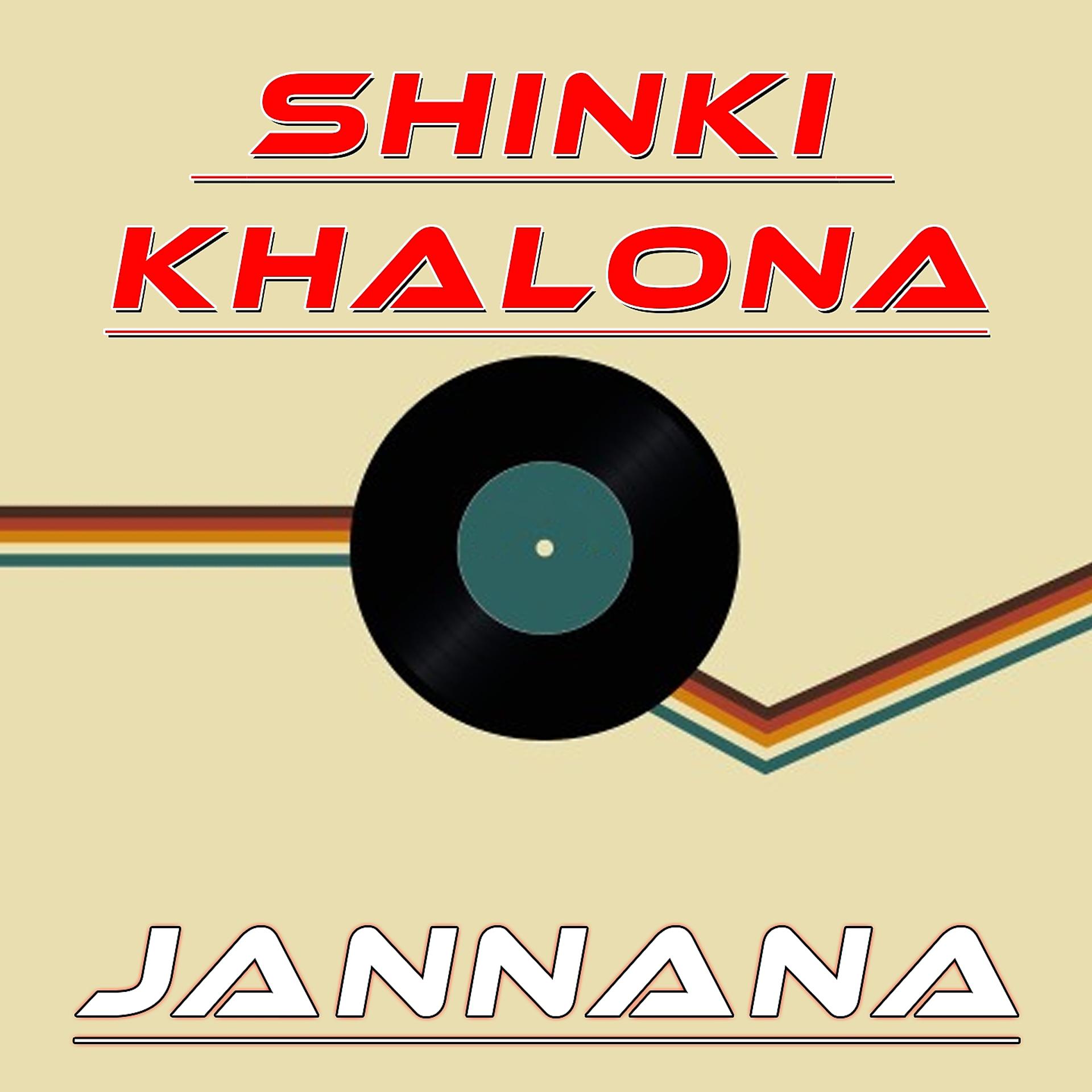 Постер альбома Shinki Khalona