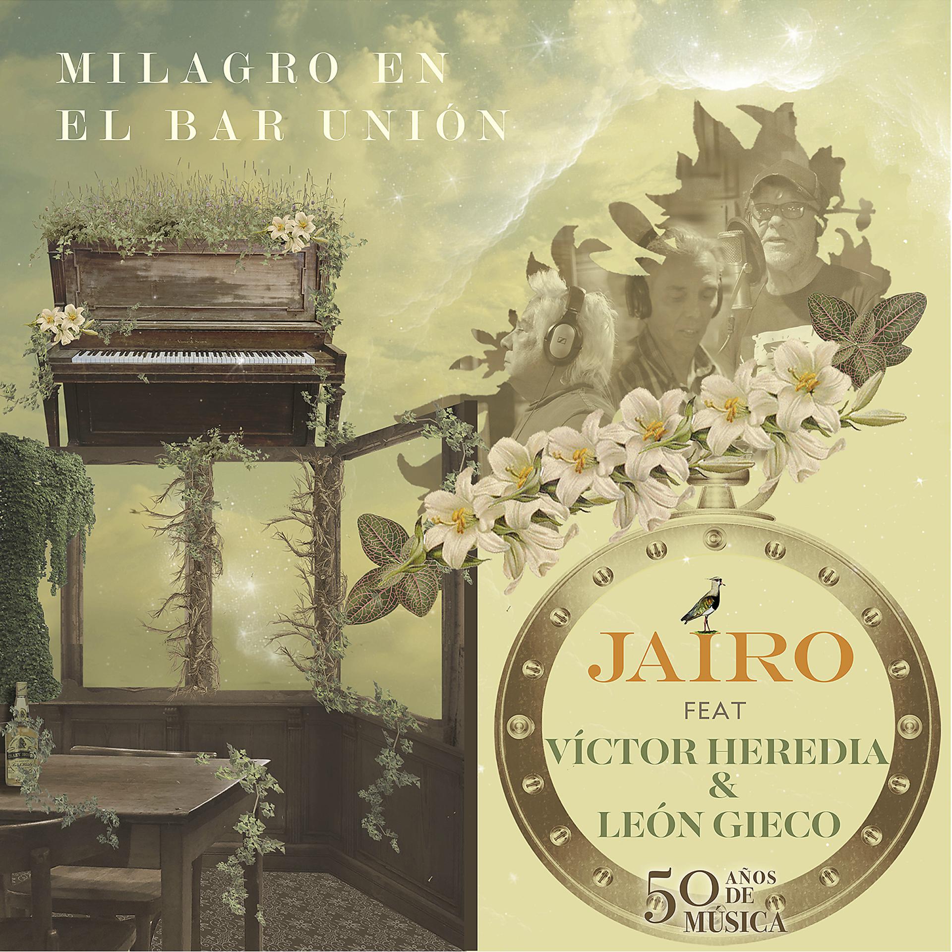 Постер альбома Milagro En El Bar Unión (feat. León Gieco & Victor Heredia)