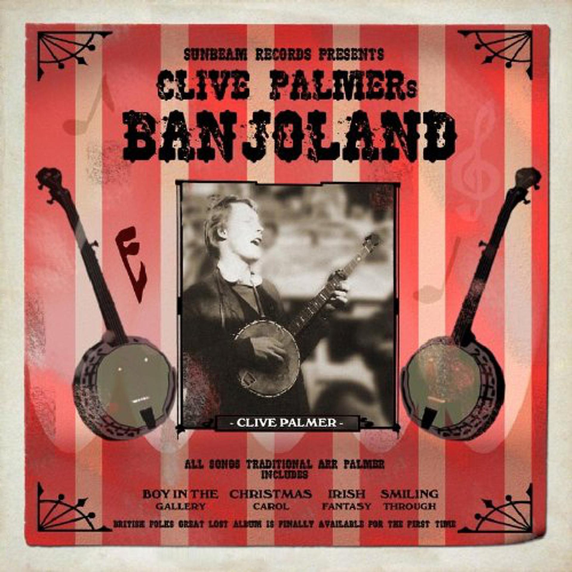 Постер альбома Clive Palmer's Banjoland