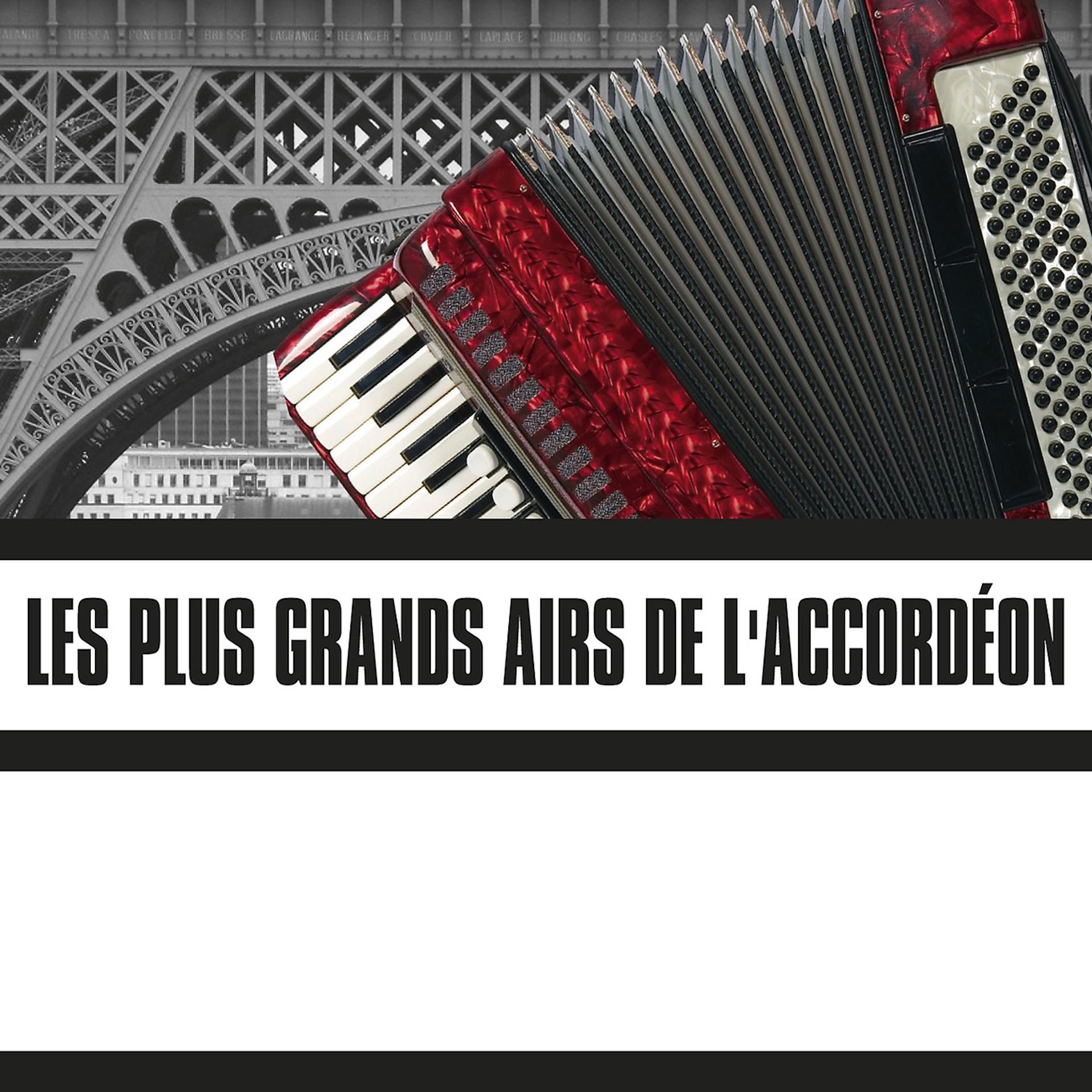 Постер альбома Les Plus Grands Airs De L'Accordéon