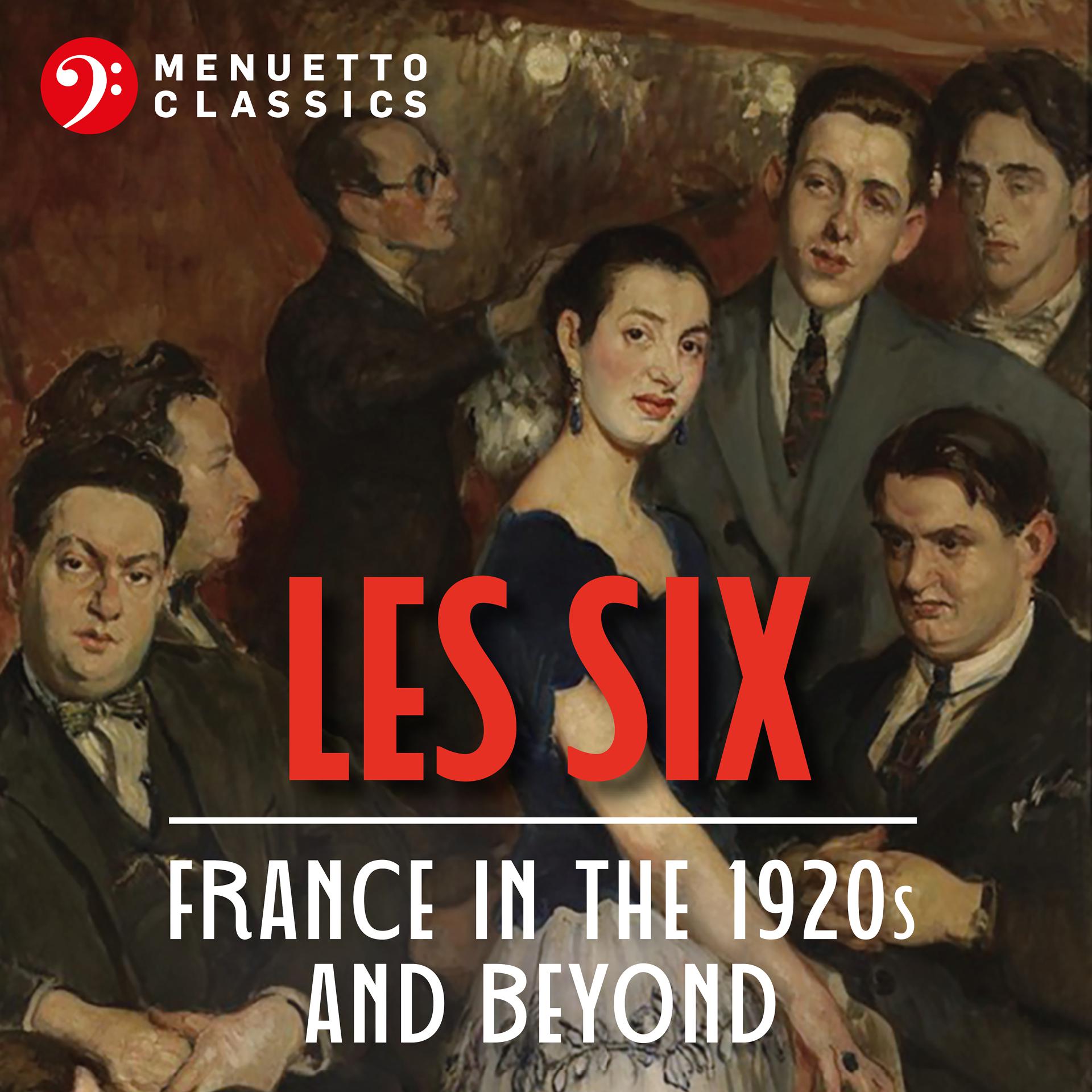 Постер альбома Les Six: France in the 1920s and Beyond