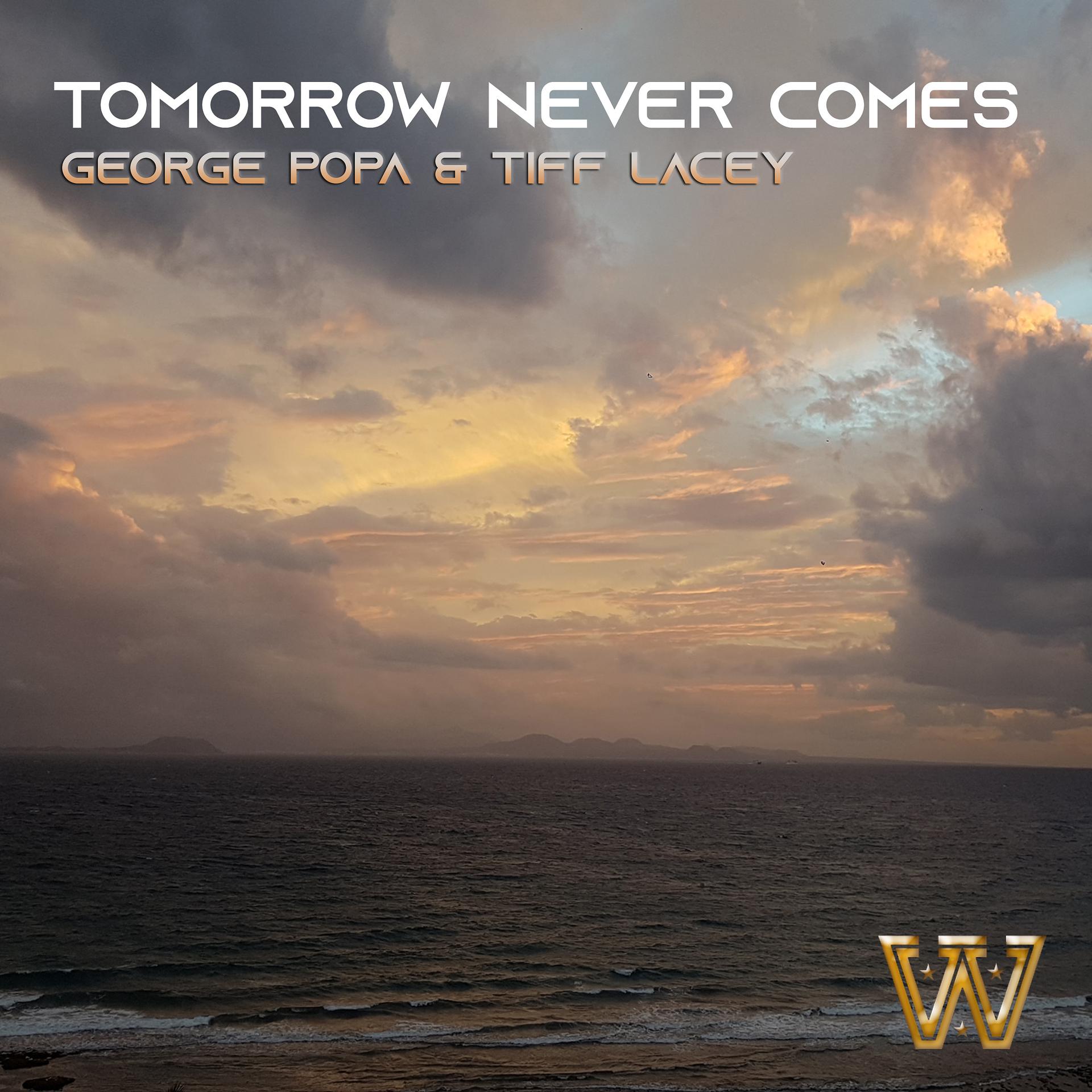 Постер альбома Tomorrow Never Comes