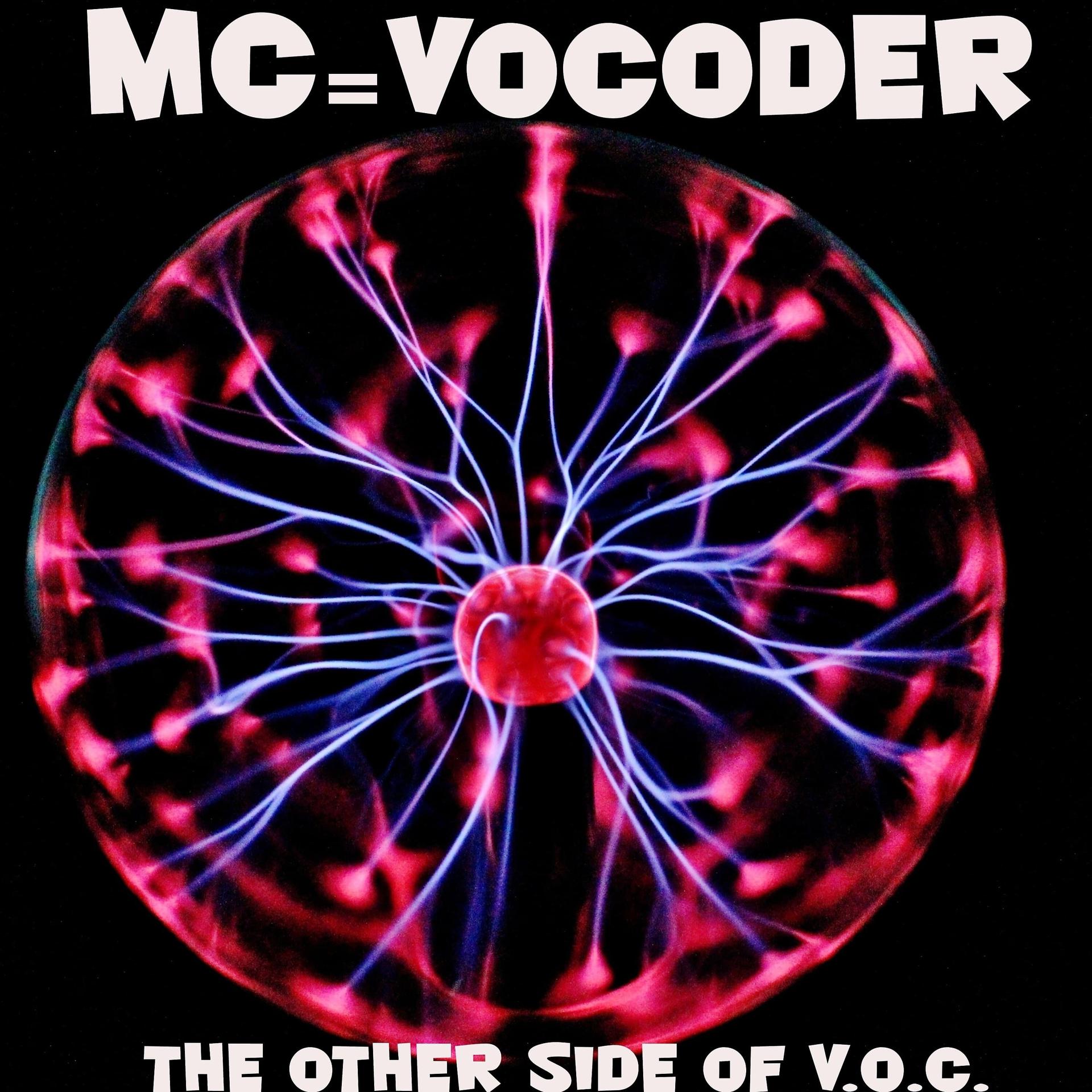 Постер альбома MC=Vocoder