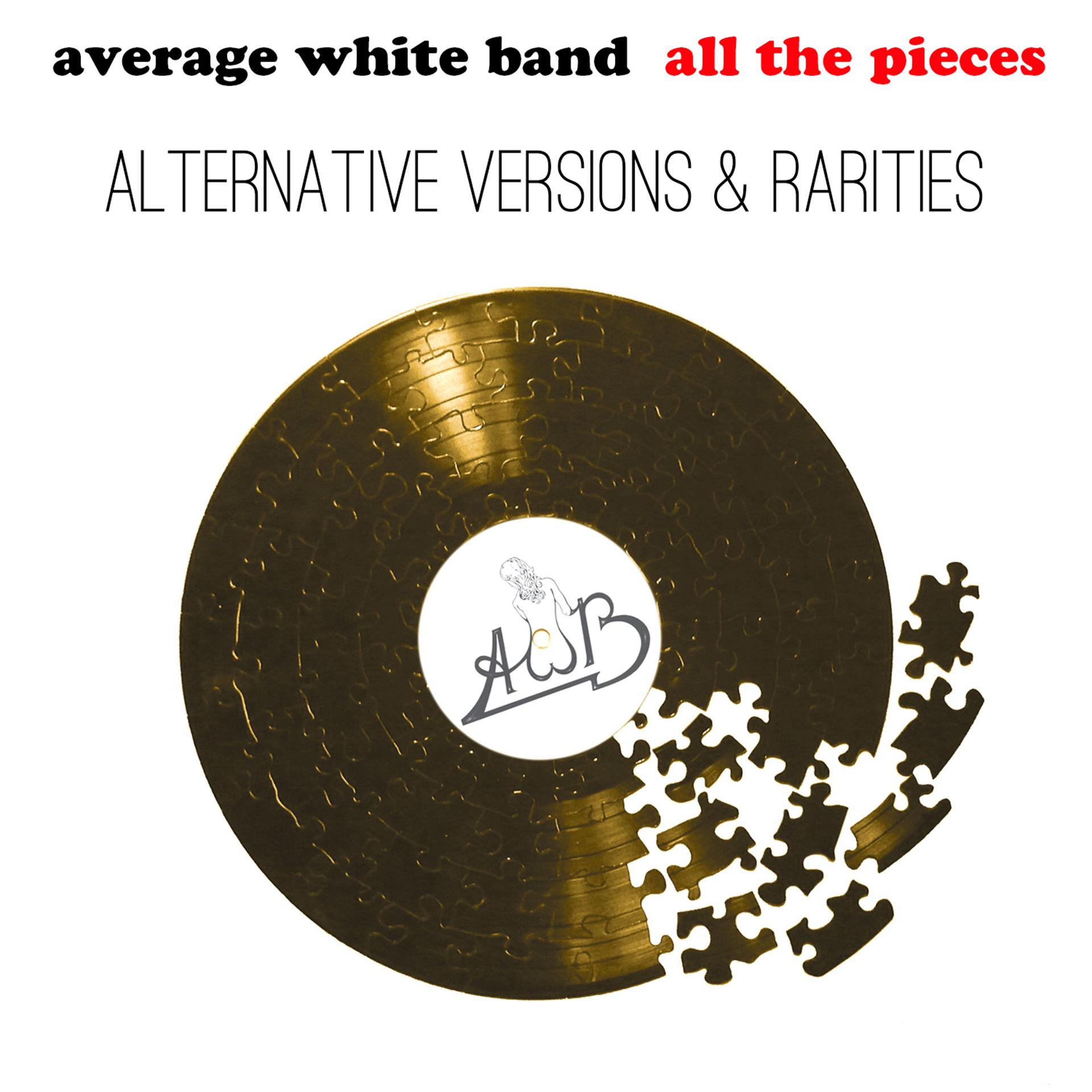 Постер альбома All the Pieces - Alternate Versions & Rarities