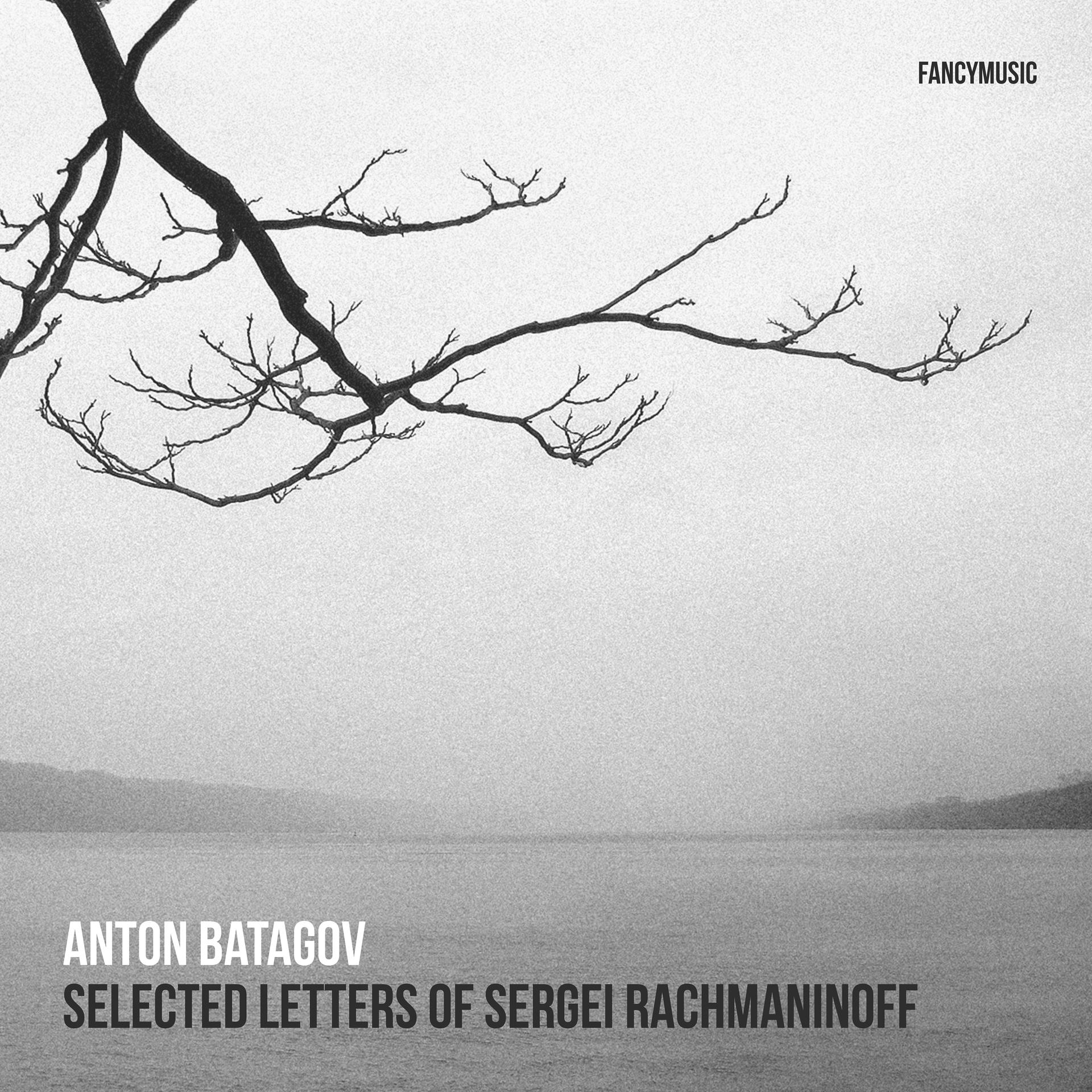 Постер альбома Selected Letters of Sergei Rachmaninoff
