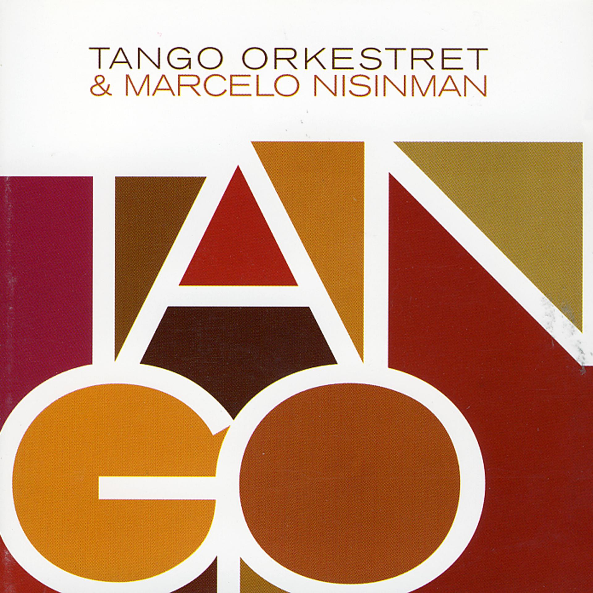 Постер альбома Tango Orkestret & Marcelo Nisinman