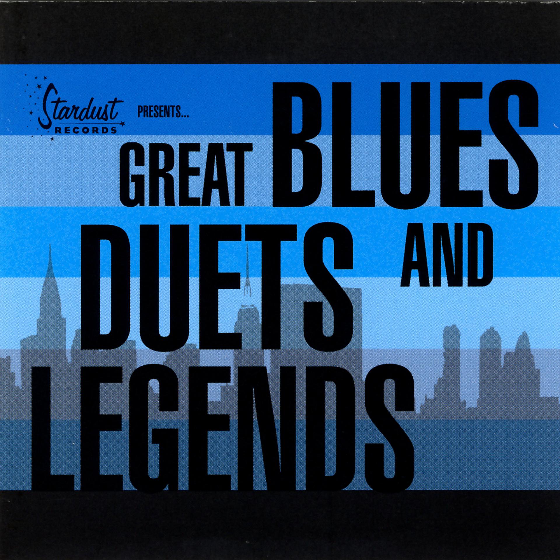 Постер альбома Great Blues Duets And Legends