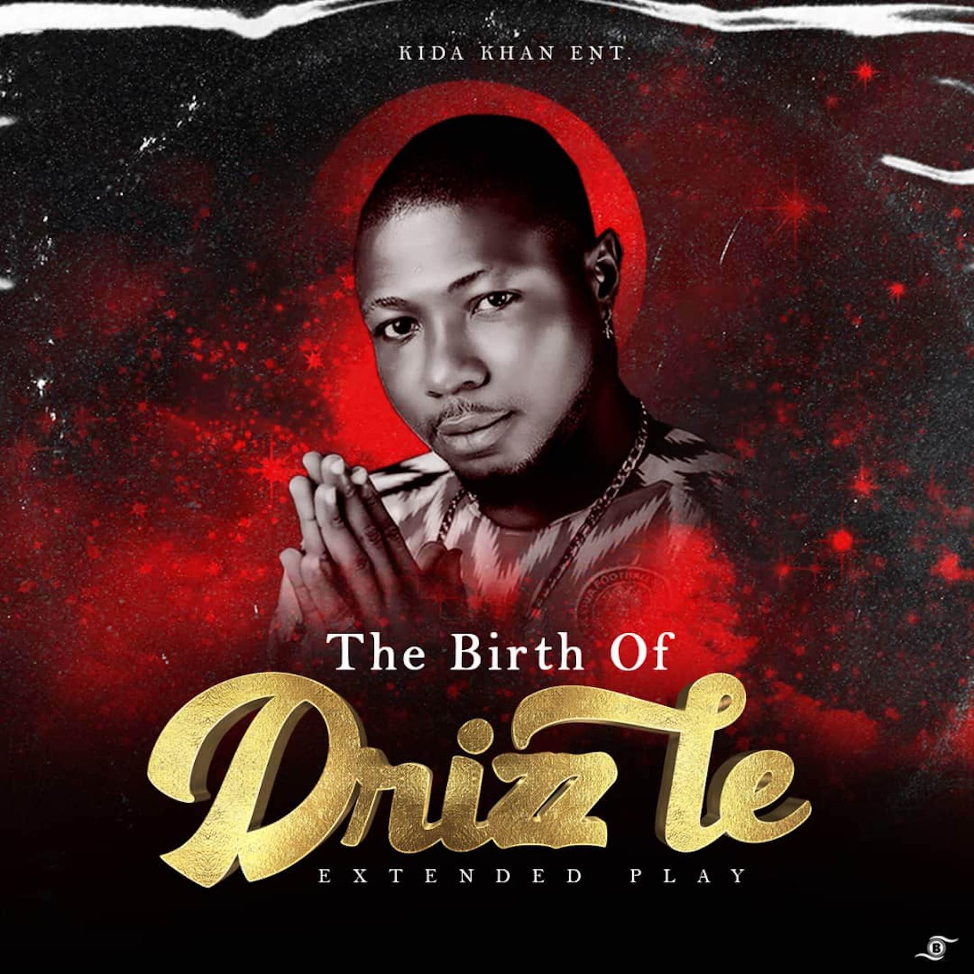 Постер альбома The Birth Of Drizzle