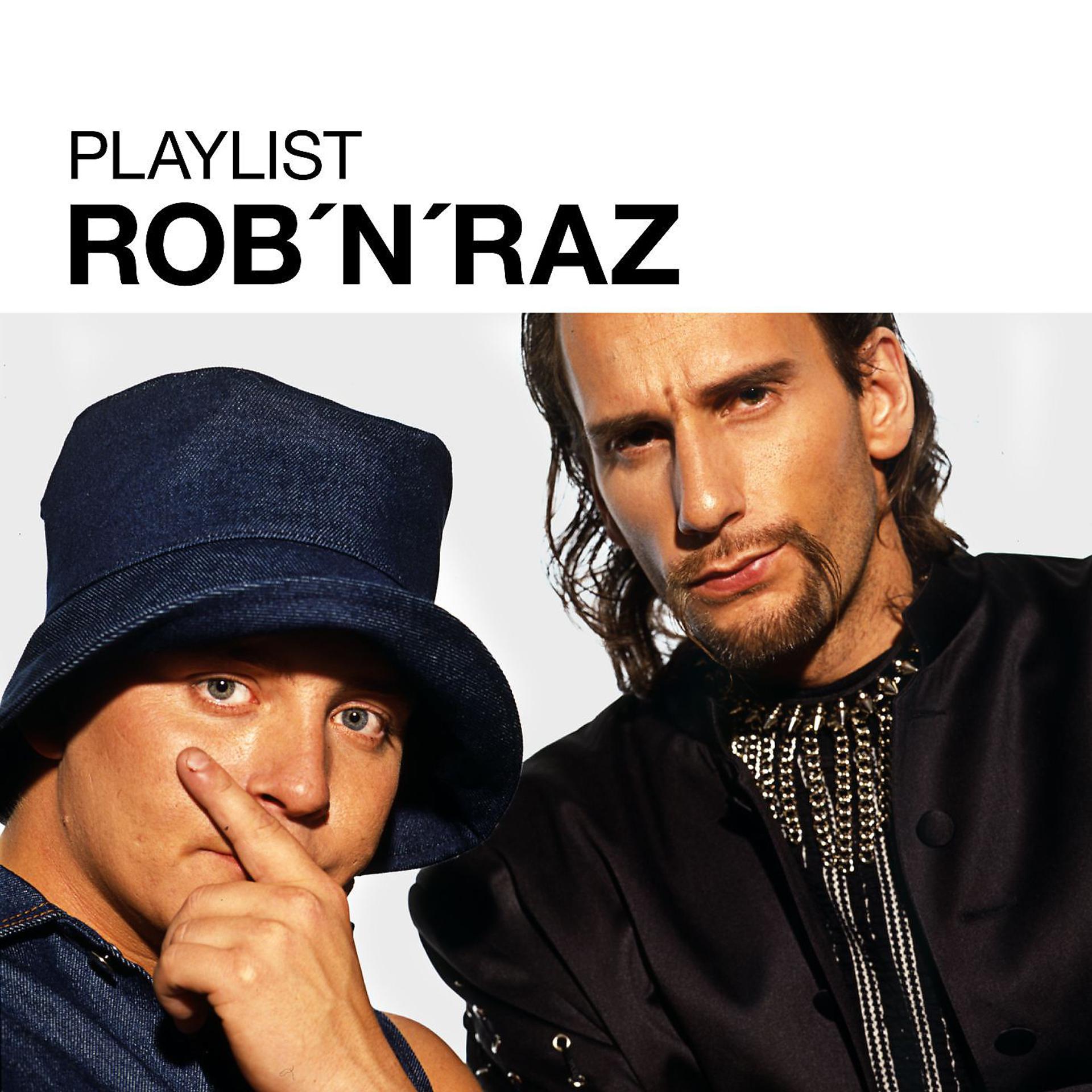 Постер альбома Playlist: Rob n Raz