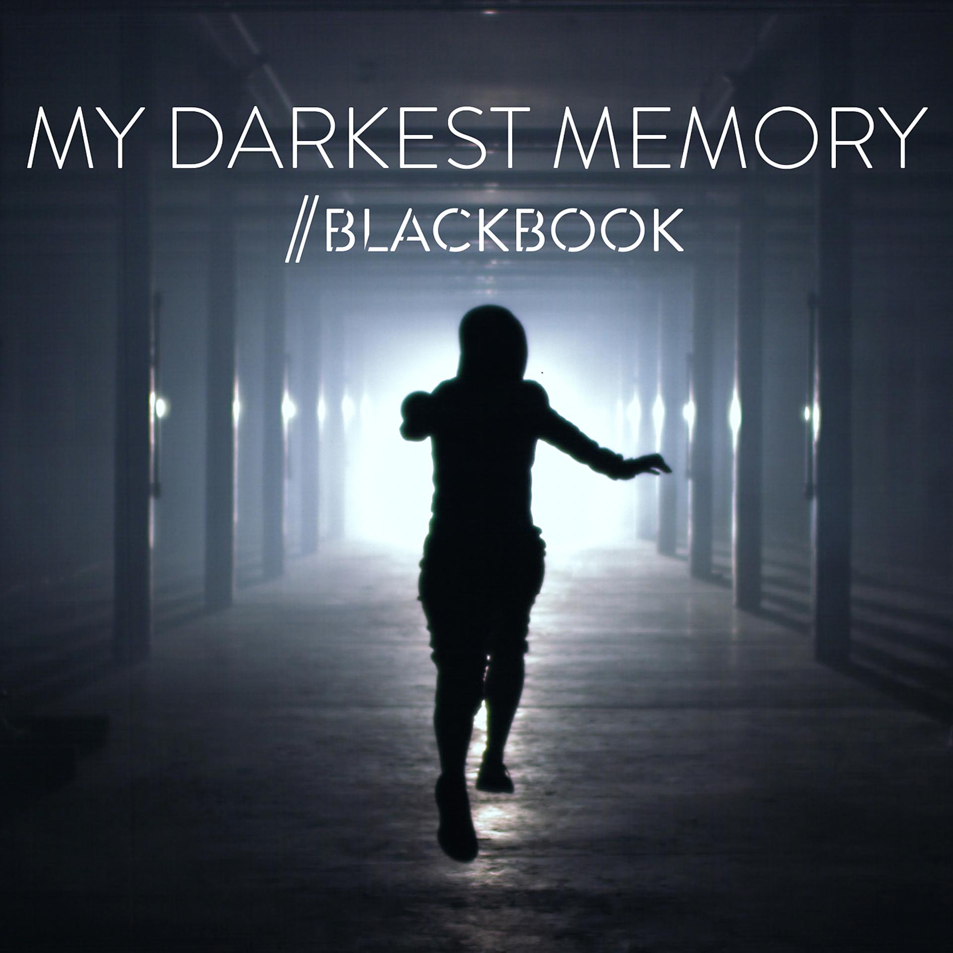 Постер альбома My Darkest Memory