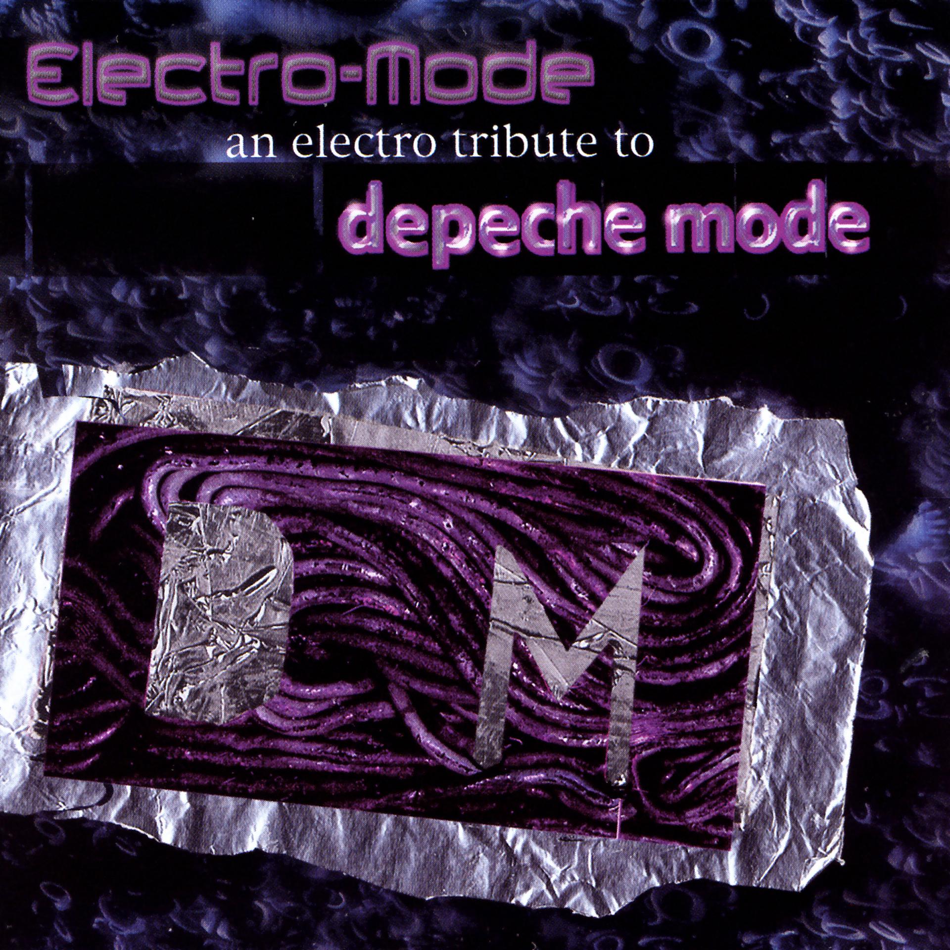 Постер альбома Electro-Mode:  An Electro Tribute To Depeche Mode