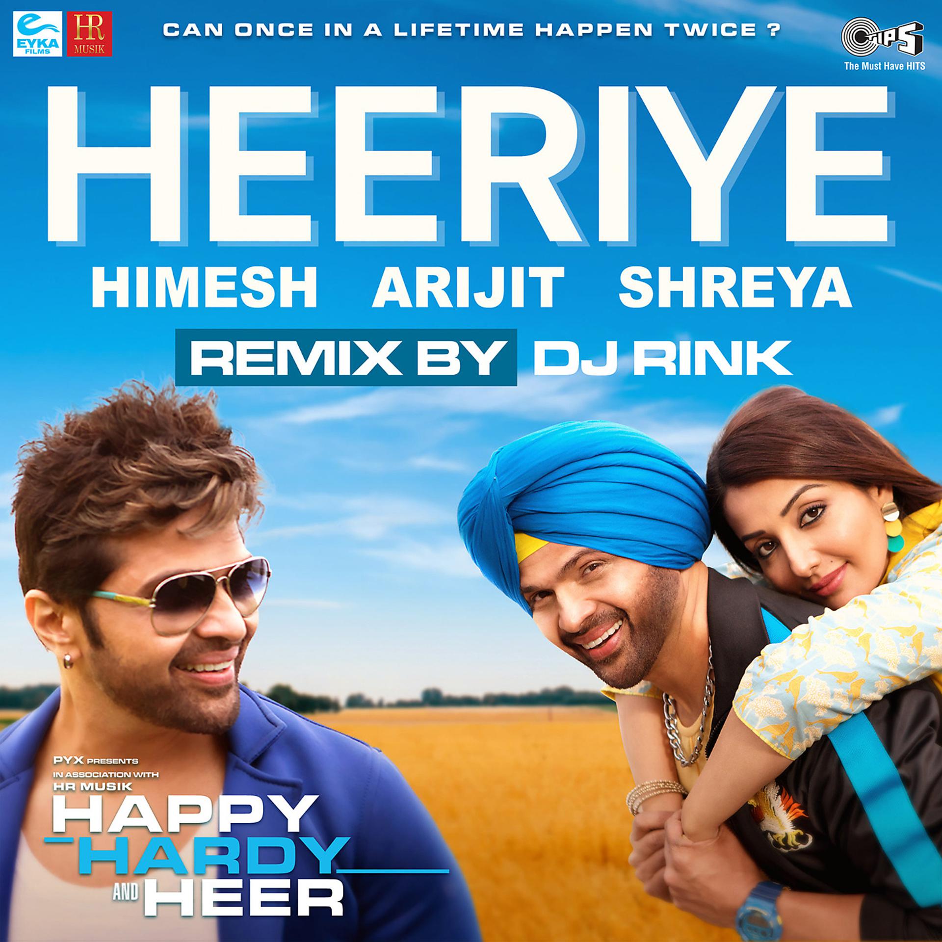 Постер альбома Heeriye (feat. Shreya Ghoshal) [From "Happy Hardy And Heer"] [DJ Rink Remix]