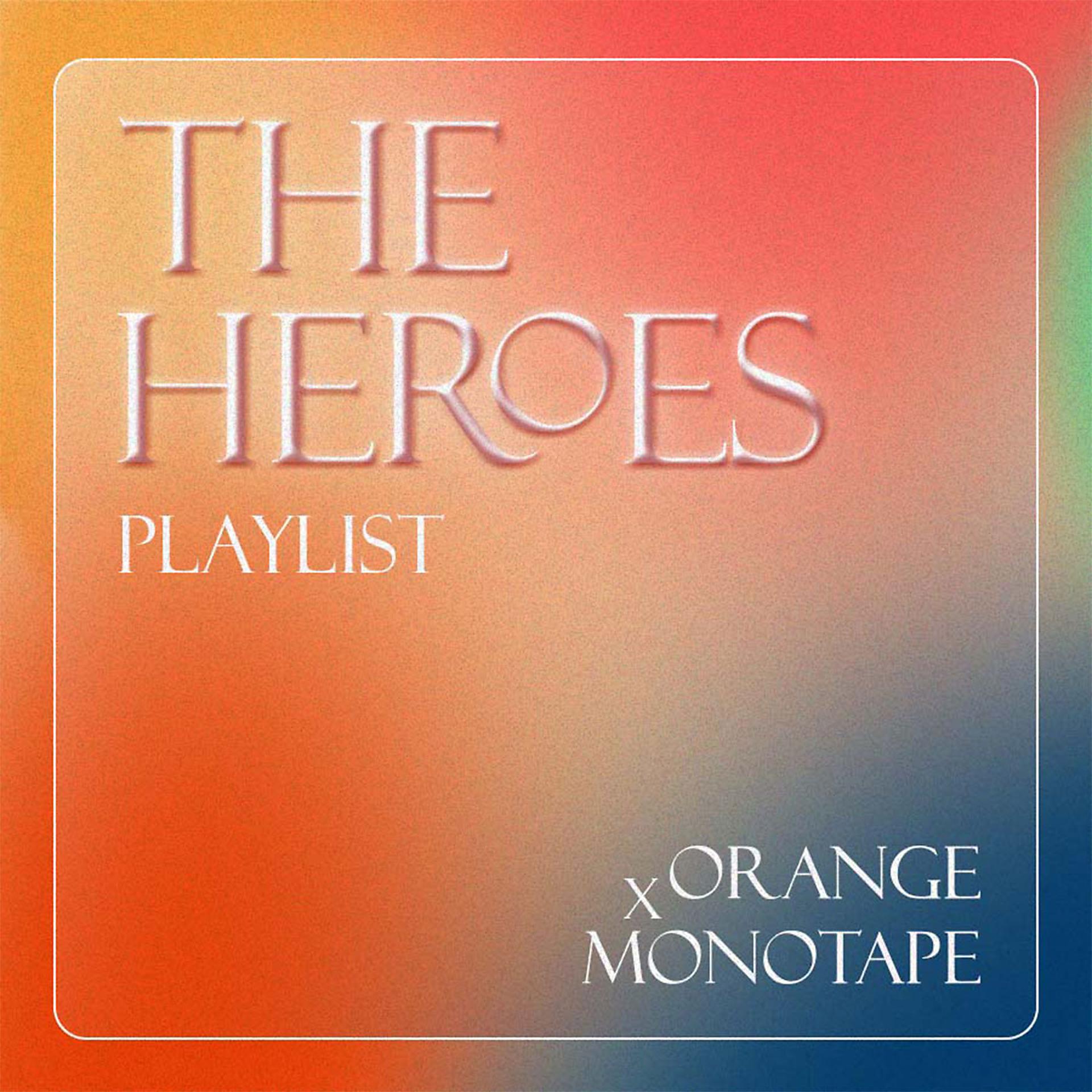 Постер альбома The Heroes Playlist