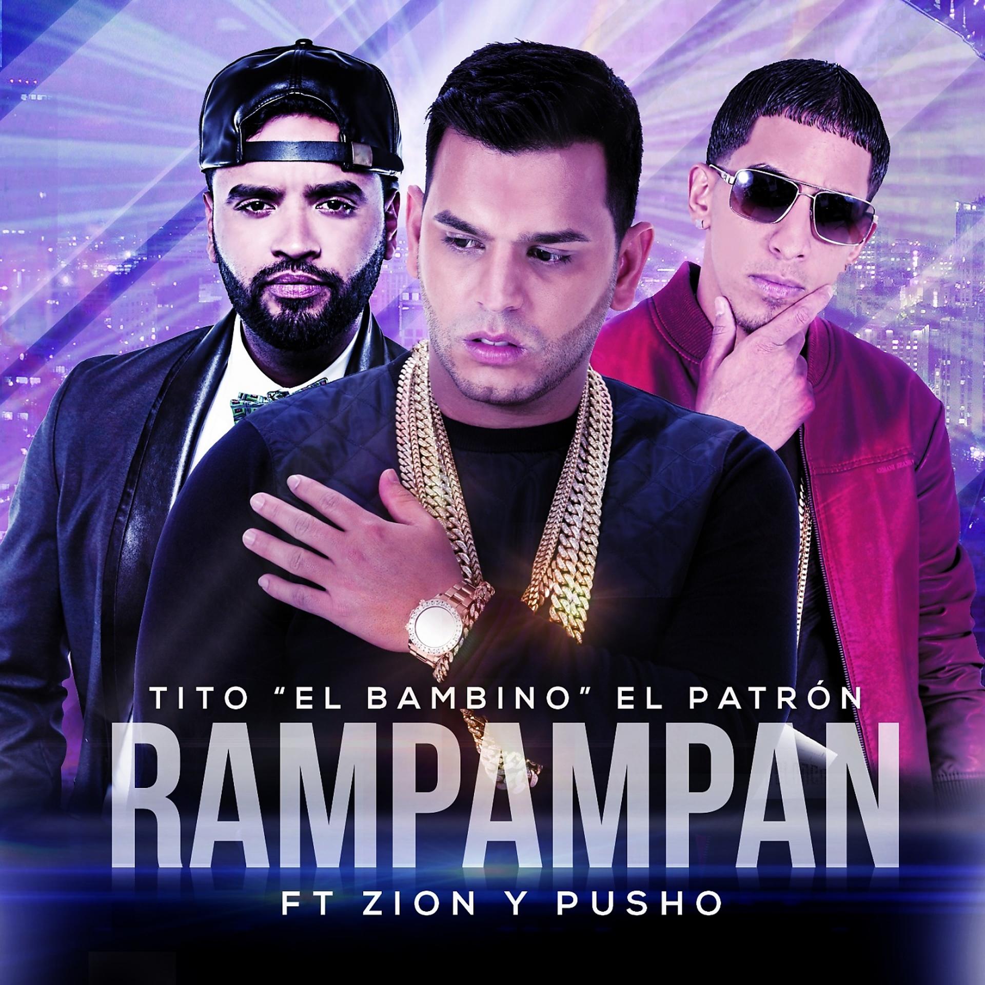 Постер альбома Rampampan (feat. Zion & Pusho)