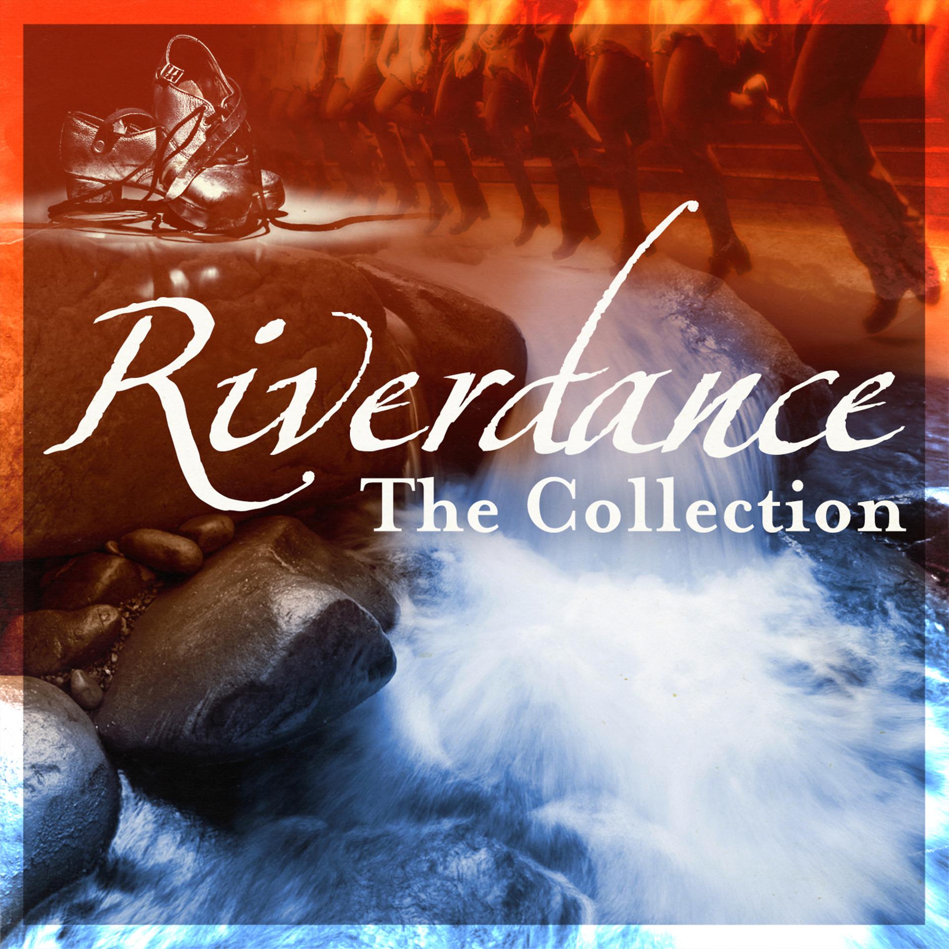 Постер альбома Riverdance, The Colllection (Extended Edition)