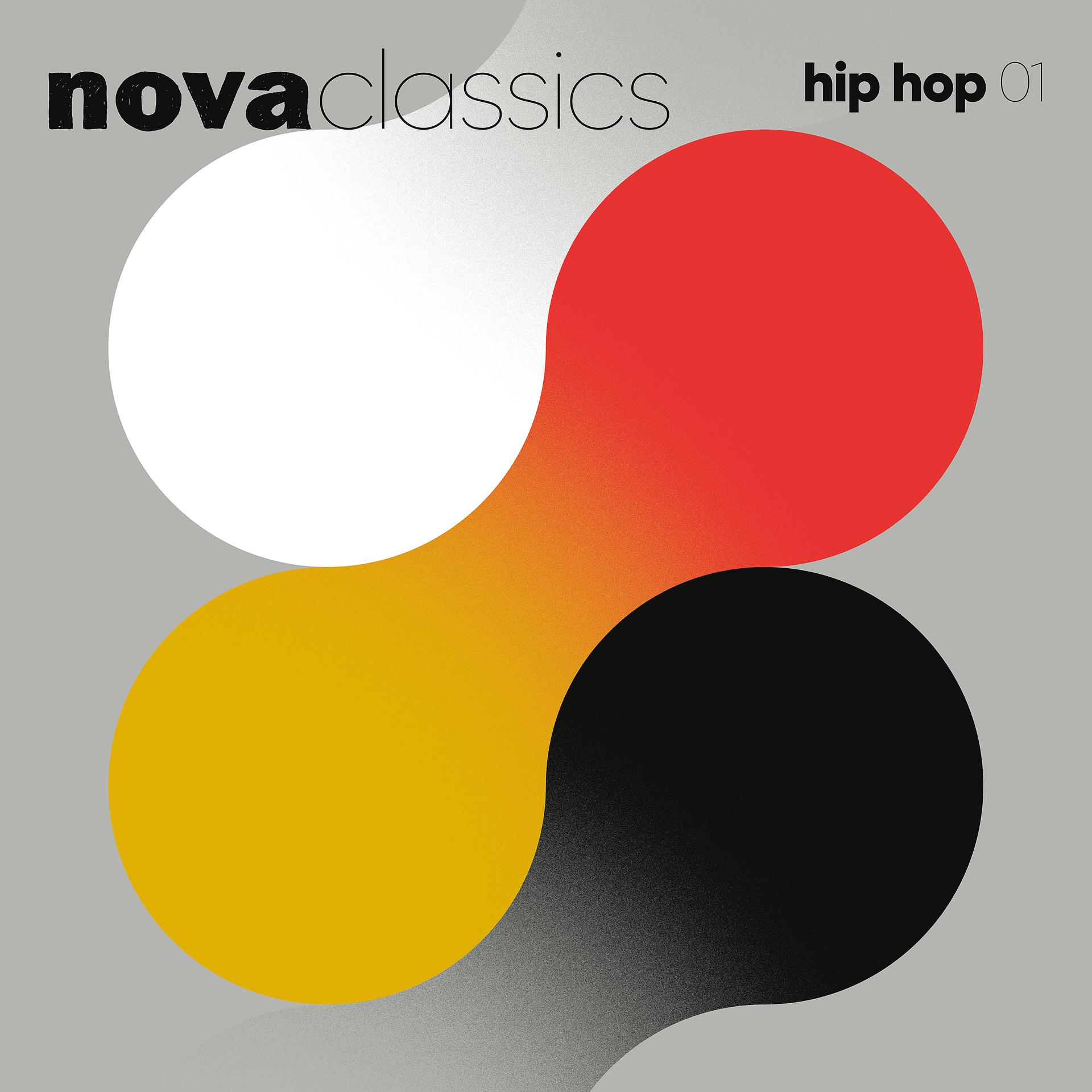Постер альбома Nova Classics Hip Hop, Vol. 1
