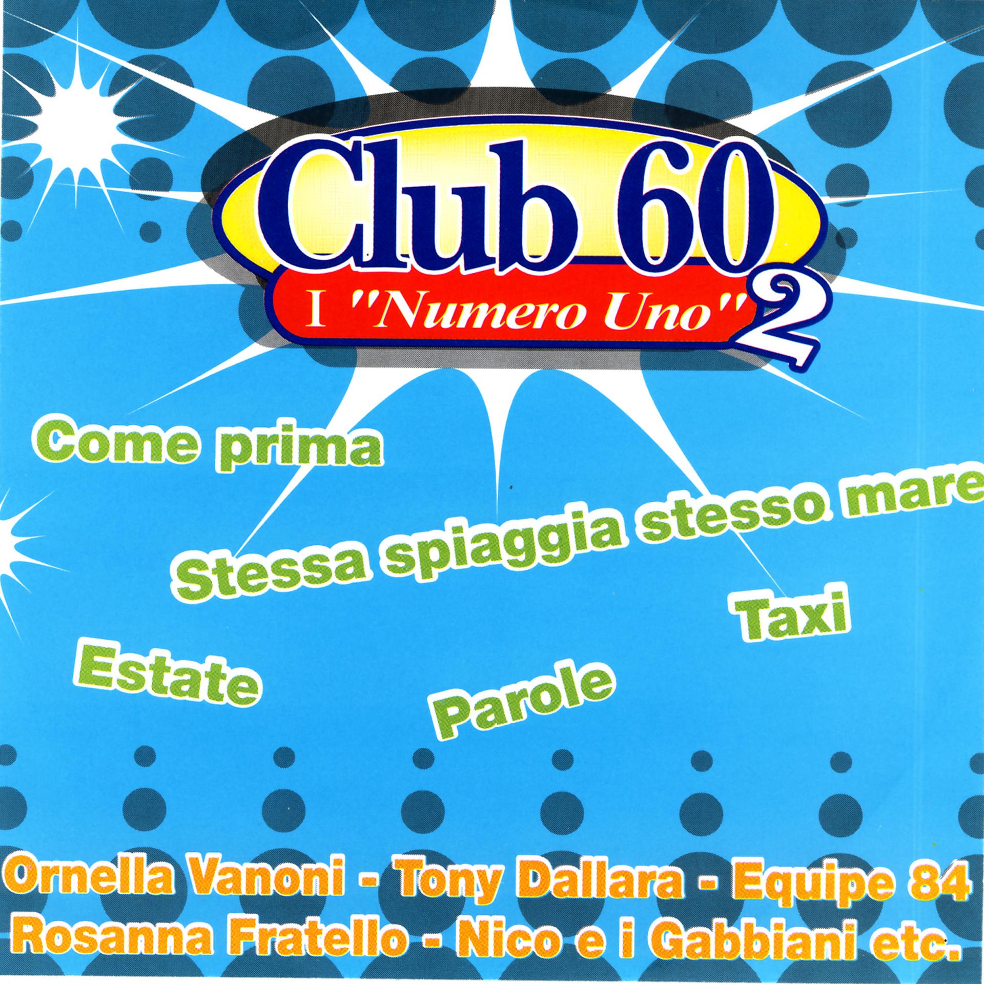 Постер альбома Club 60 I "Numero Uno" 2