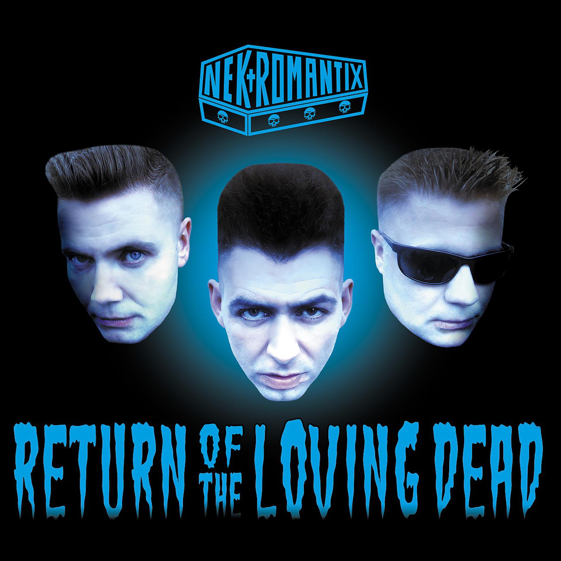 Постер альбома Return Of The Loving Dead