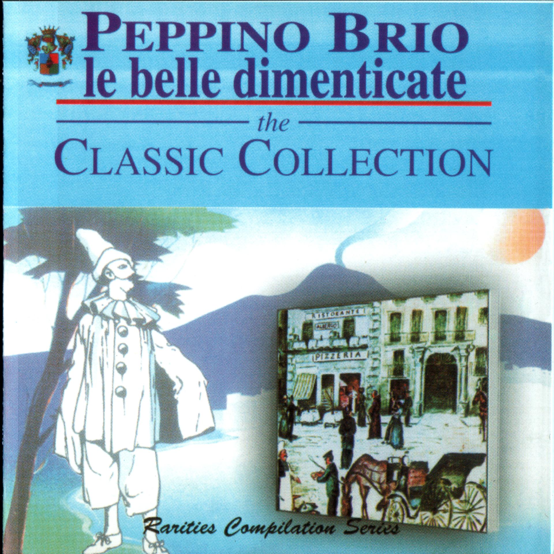 Постер альбома Le Belle Dimenticate - The Classic Collection