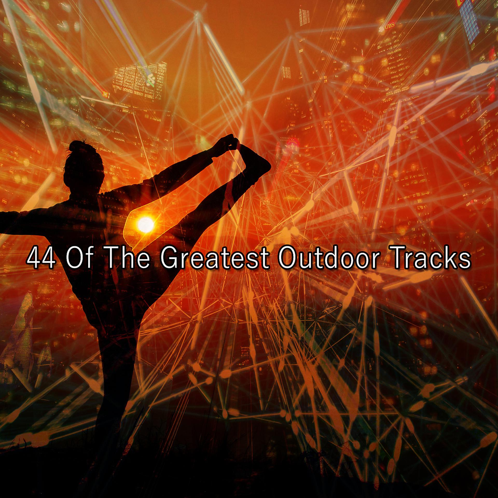 Постер альбома 44 Of The Greatest Outdoor Tracks