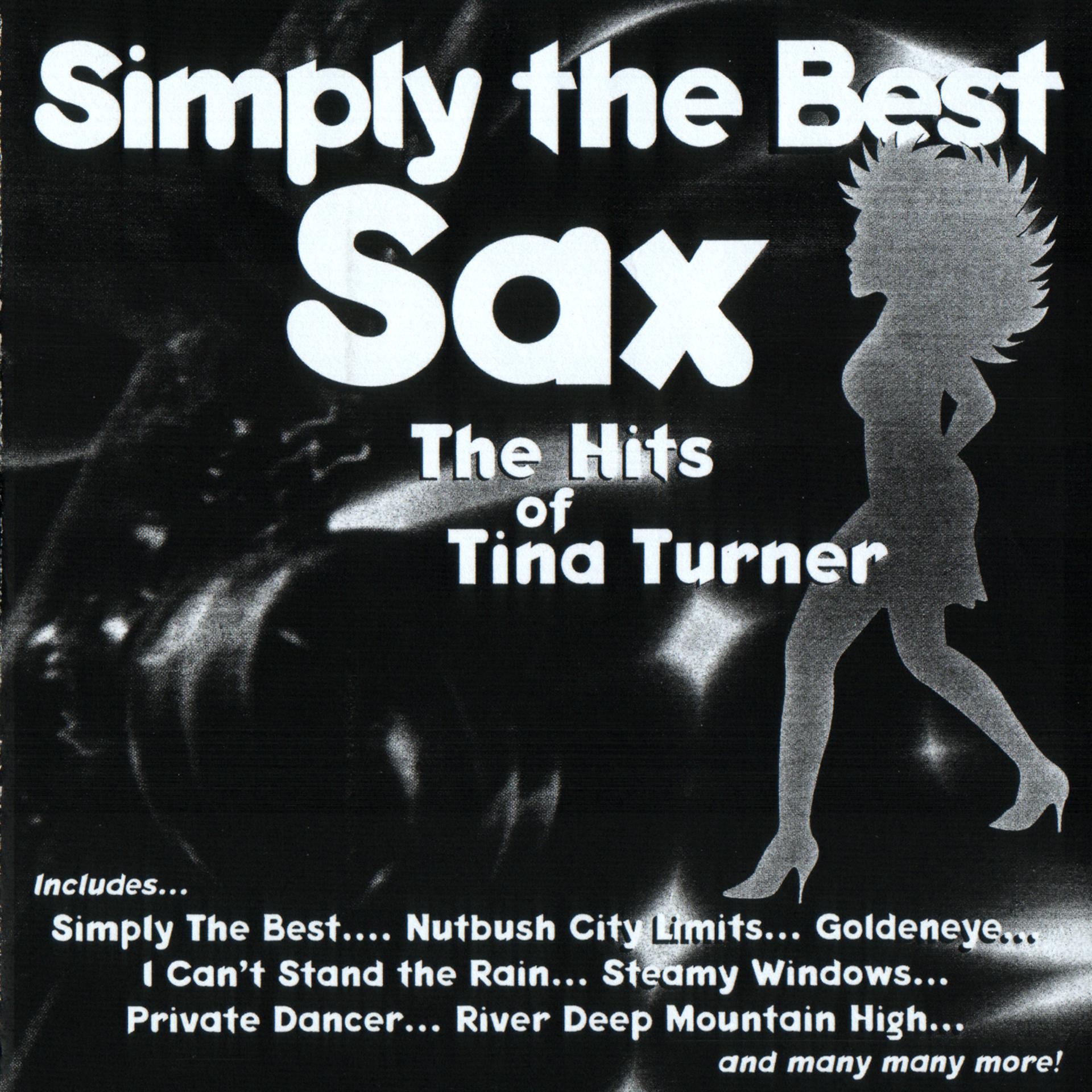 Постер альбома Simply The Best Sax: The Hits Of Tina Turner