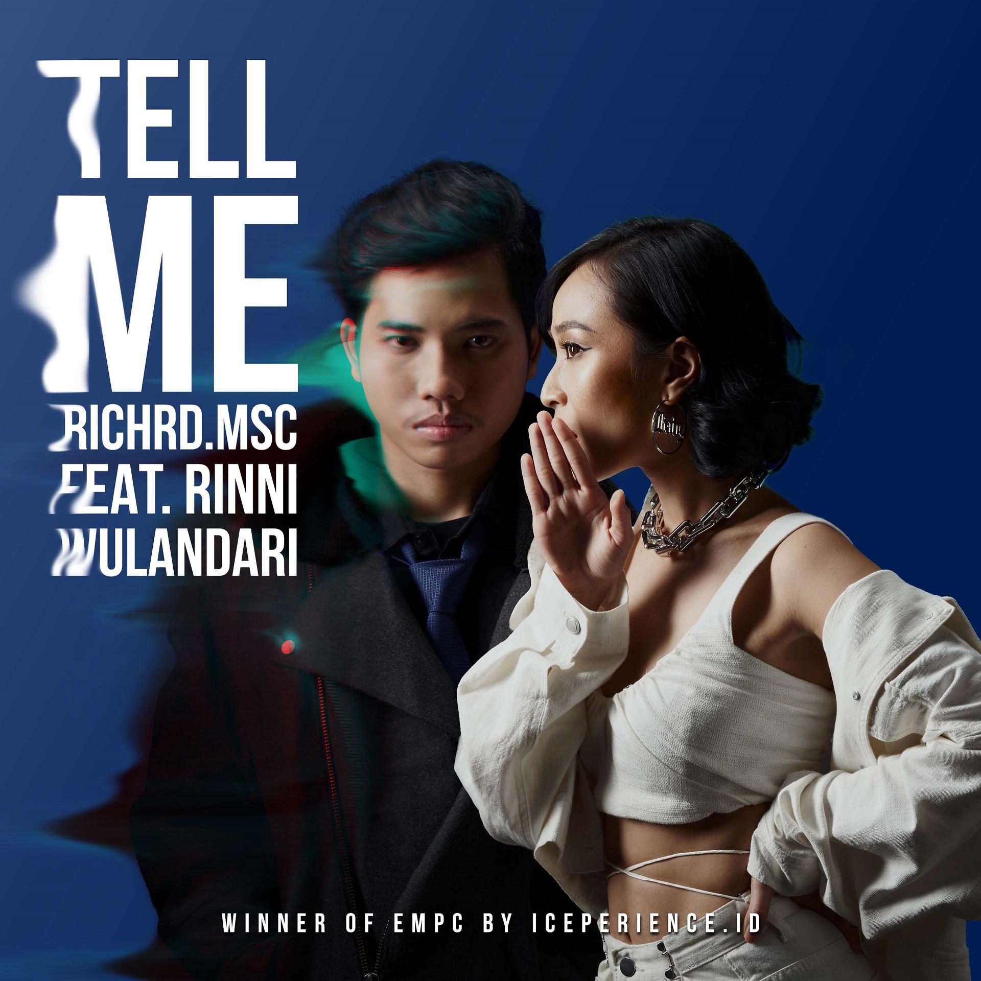 Постер альбома Tell Me (The Truth is You) [feat. Rinni Wulandari]