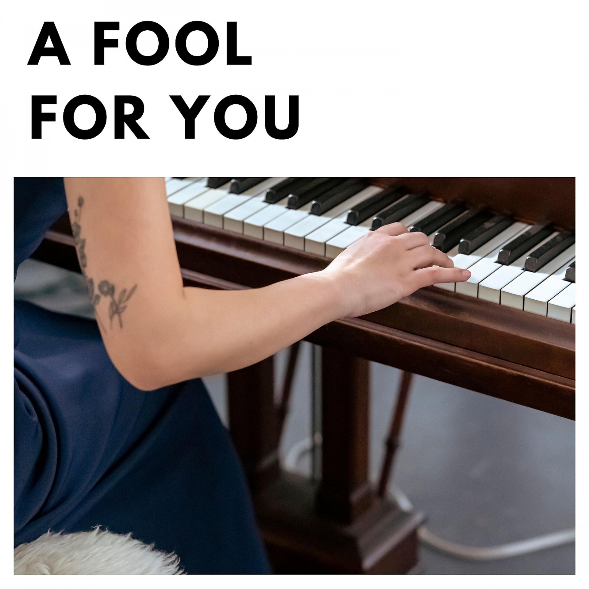 Постер альбома A Fool for You