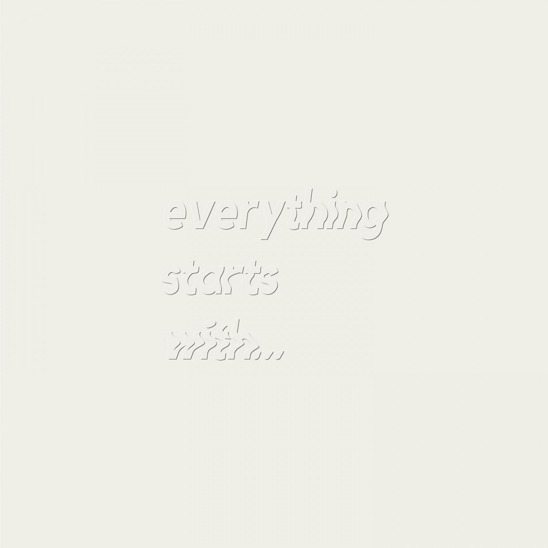 Постер альбома Everything Starts With...