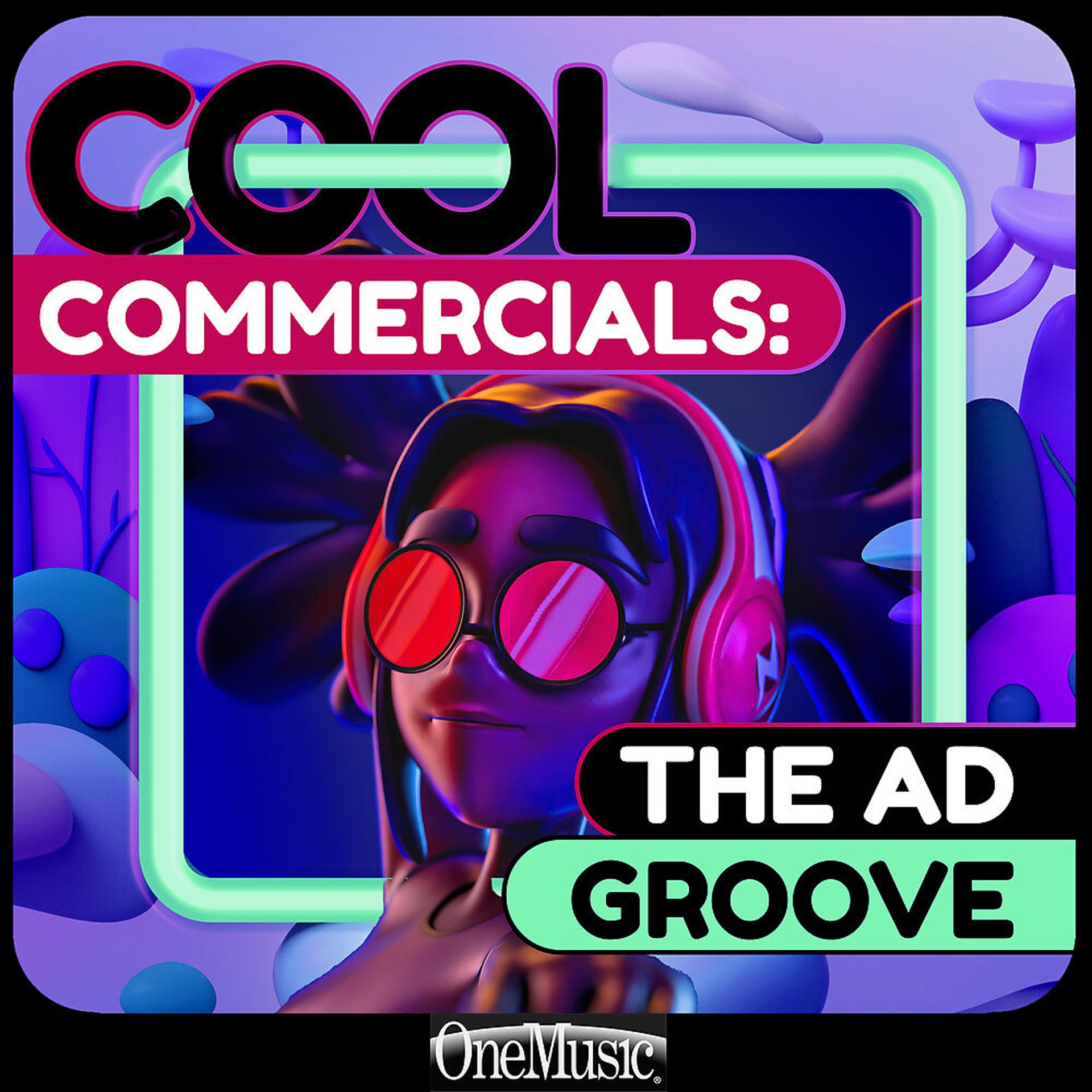 Постер альбома Cool Commercials: The Ad Groove