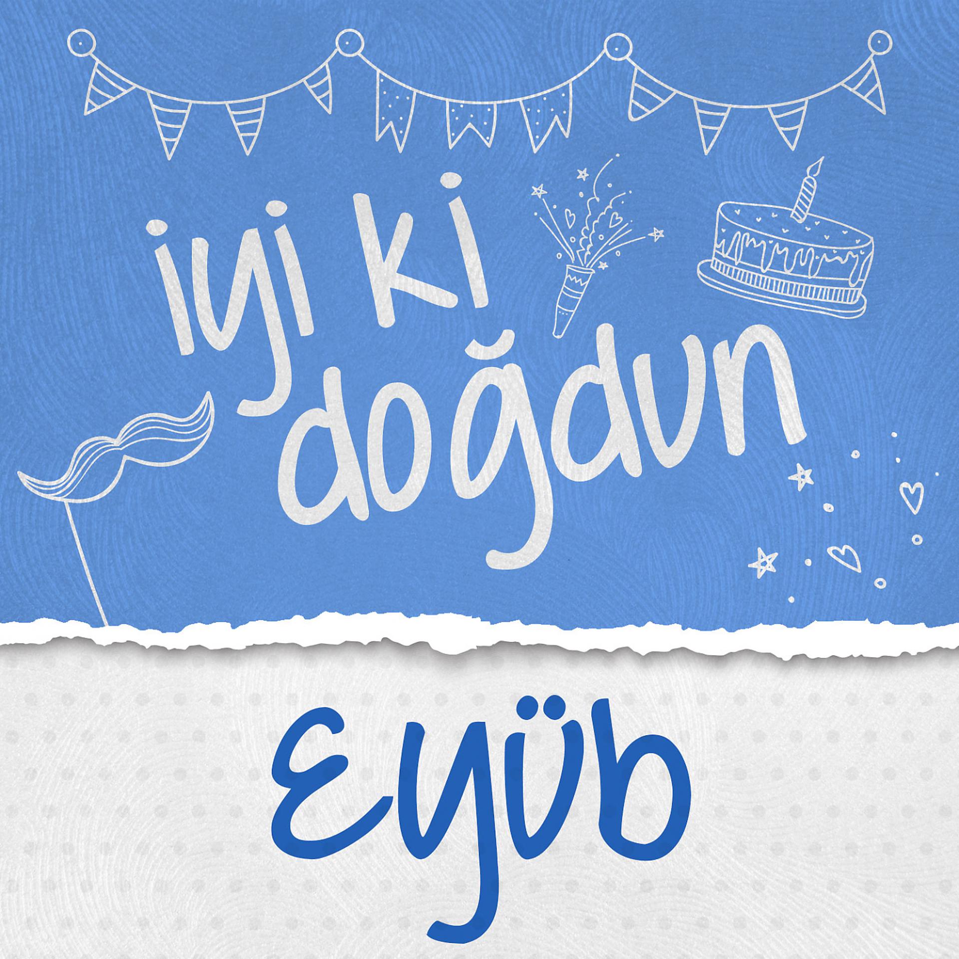 Постер альбома Doğum Günün Kutlu Olsun Eyüb