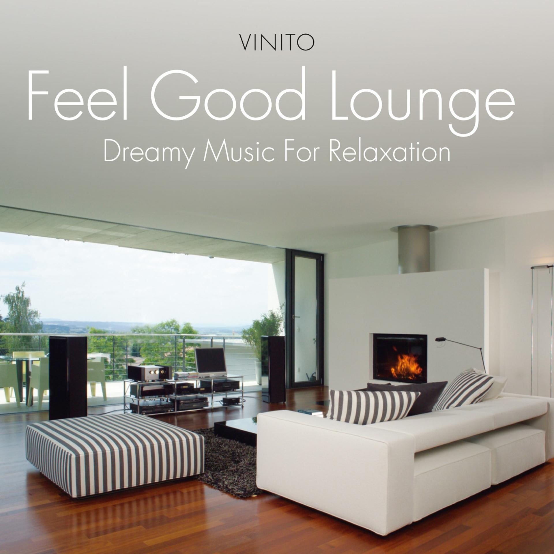 Постер альбома Feel Good Lounge: Dreamy Music for Relaxation
